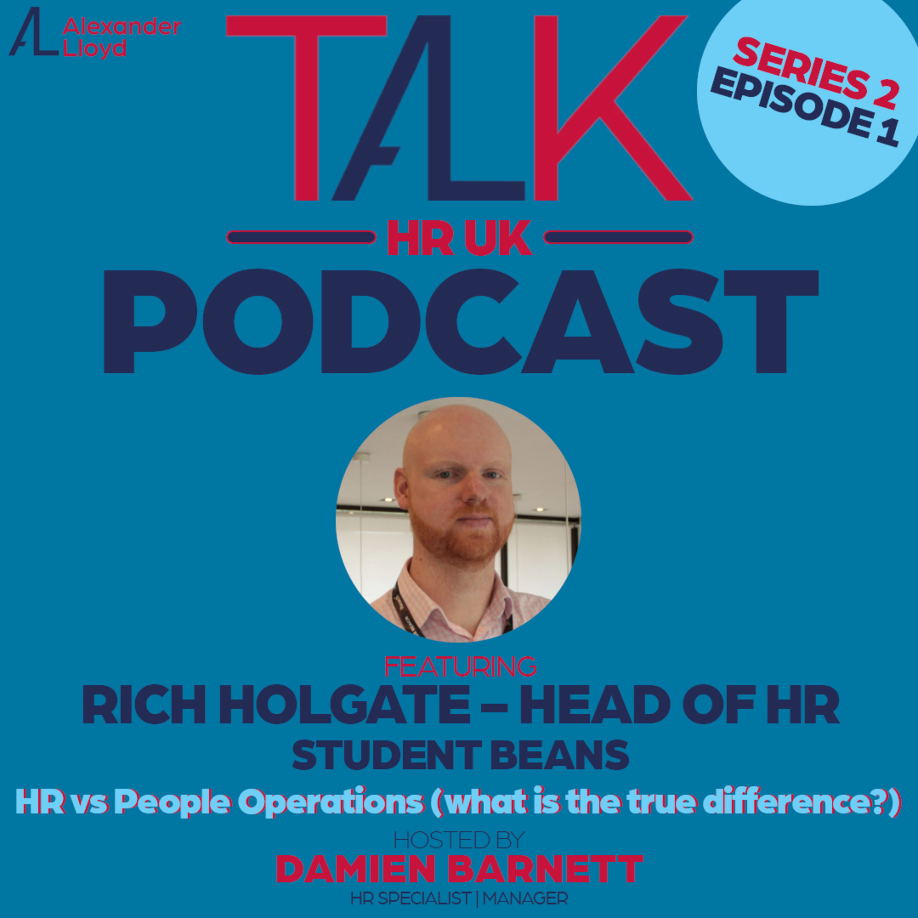 Season 2, Episode 1 - 🎧 Rich Holgate from Student Beans *HR Services vs. People Services* 🎧