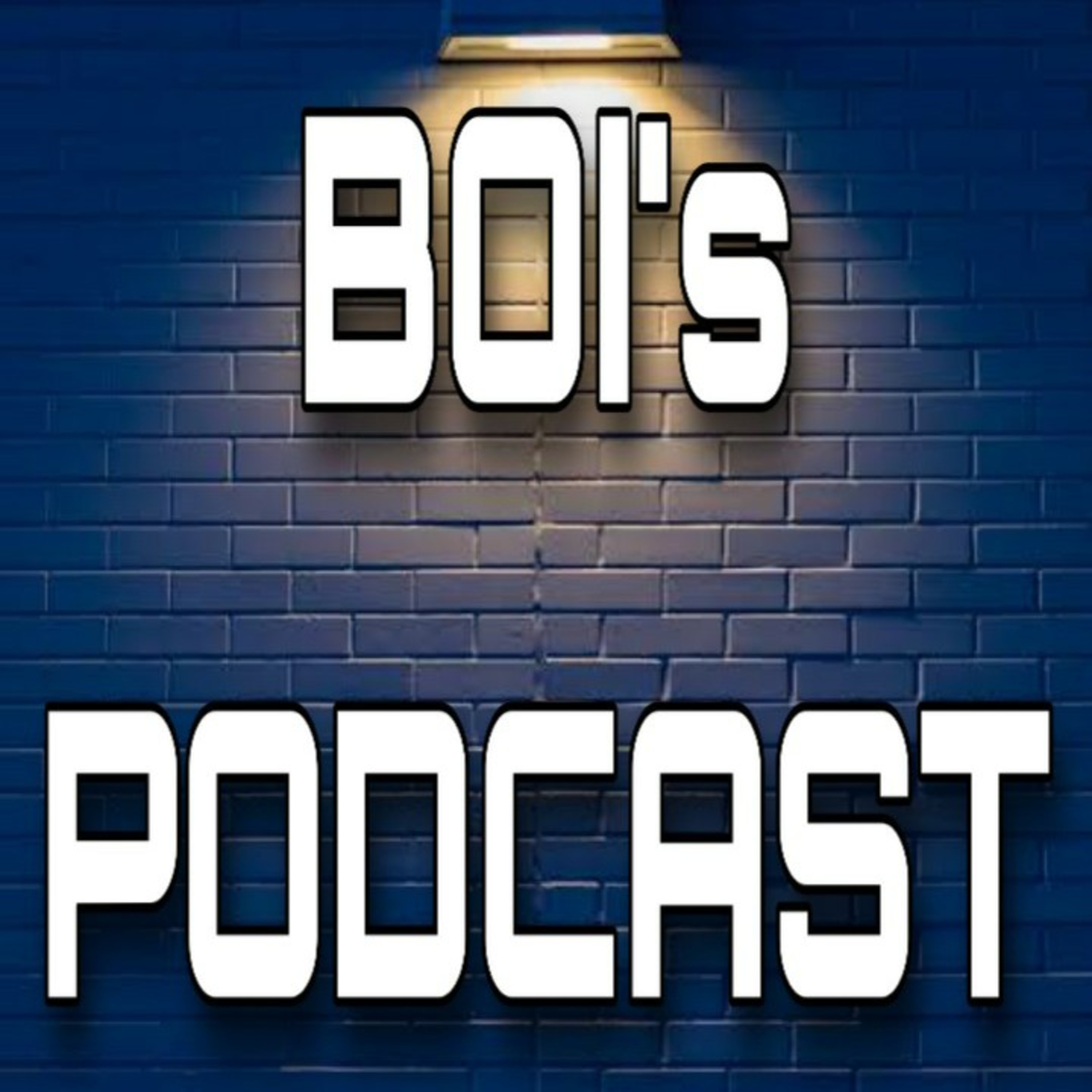 Boi\'s Podcast