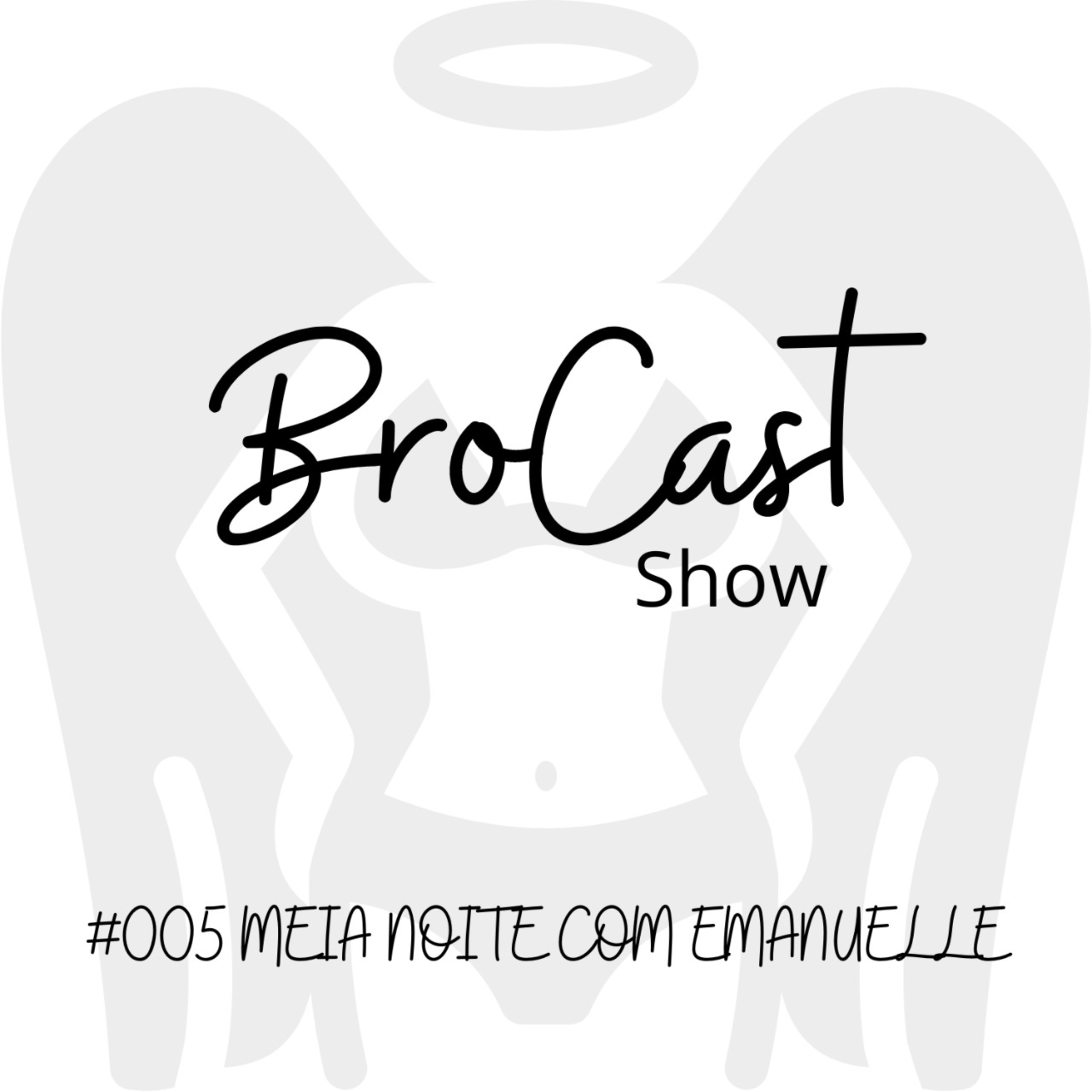 BroCast Show