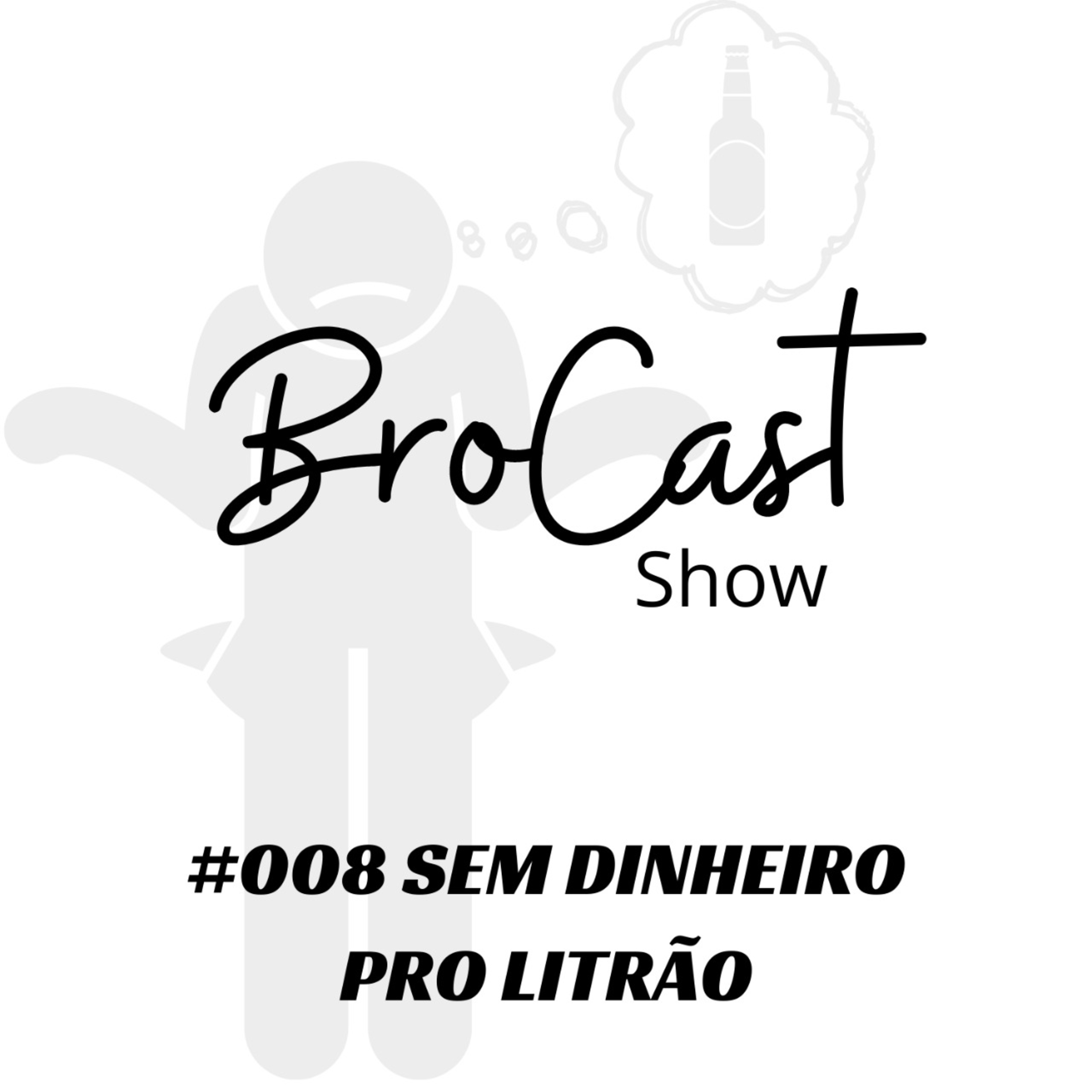 BroCast Show
