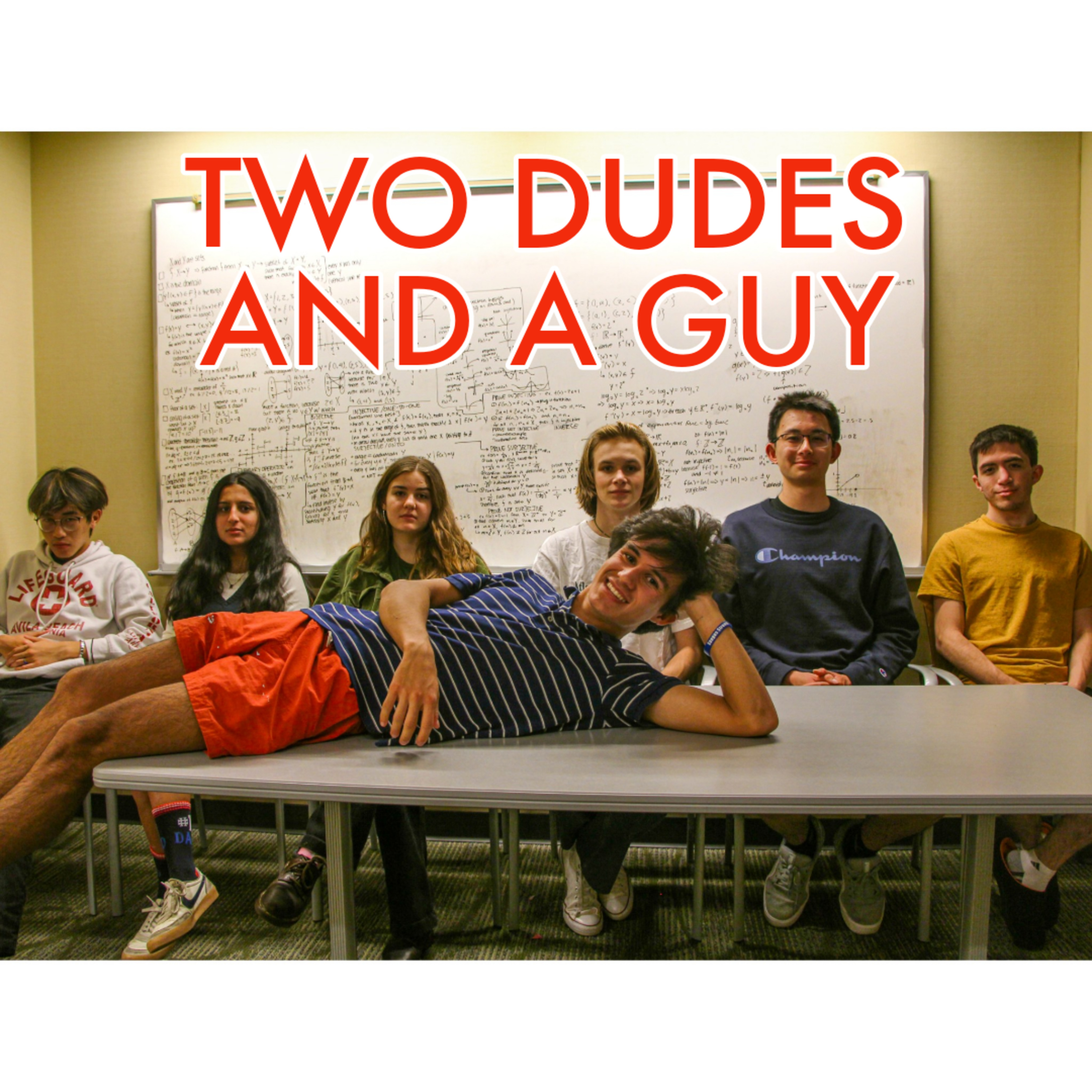 Two Dudes And A Guy
