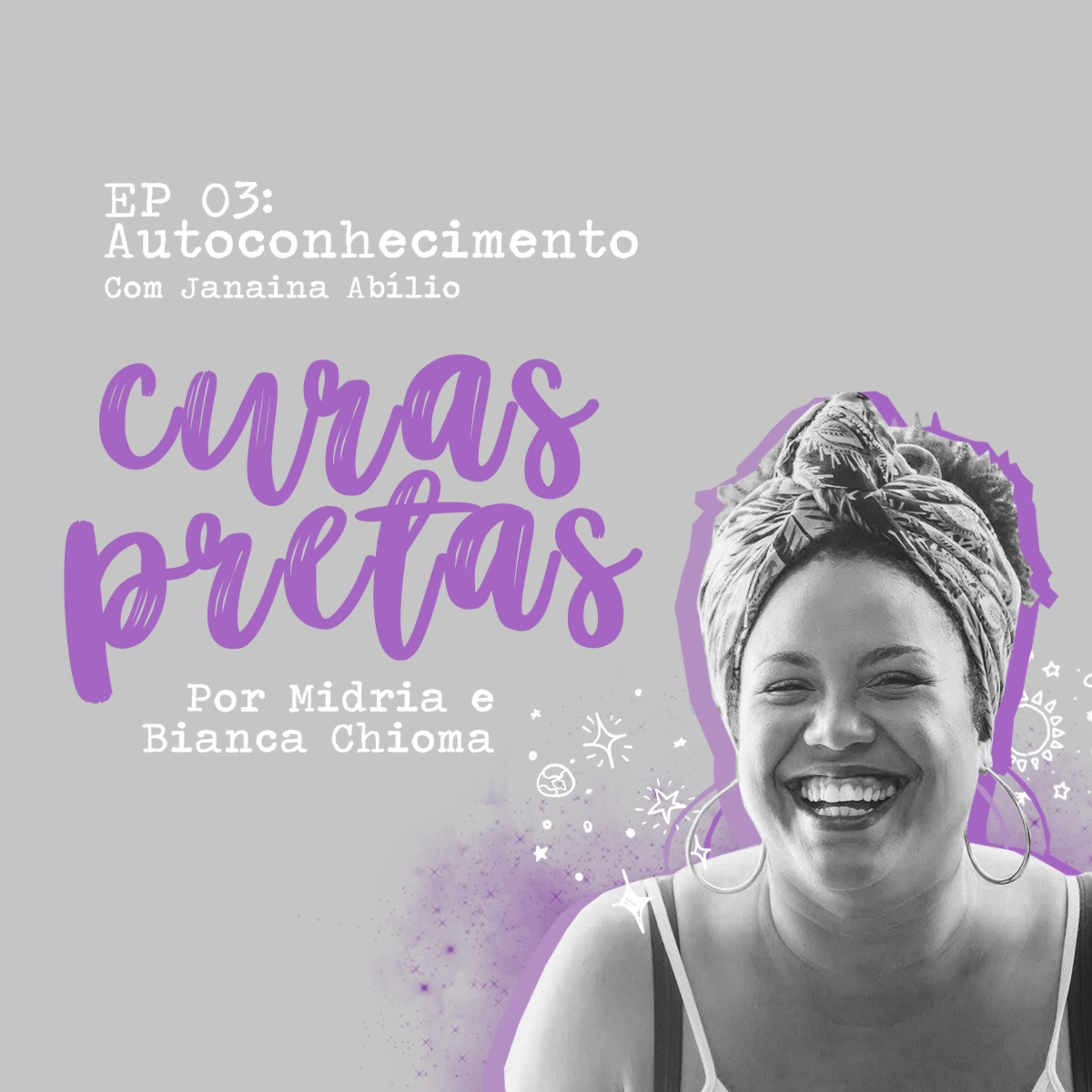 Autoconhecimento - Com Janaína Abílio #3 episode artwork