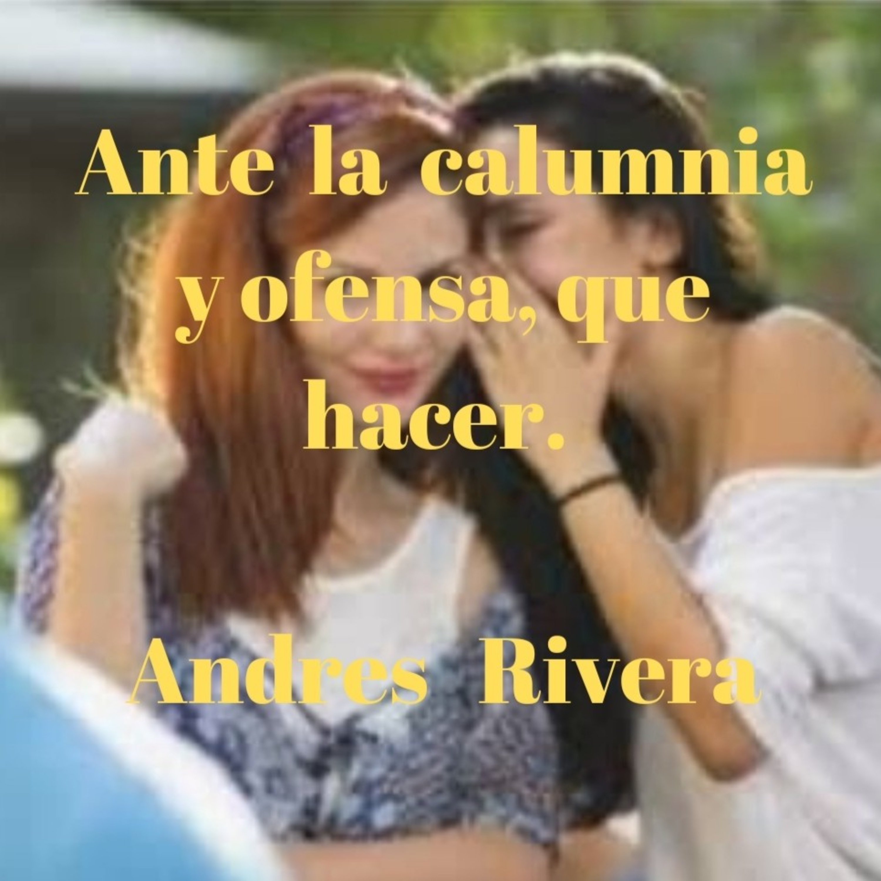Ante la calumnia y Ofensa, Que hacer? episode artwork