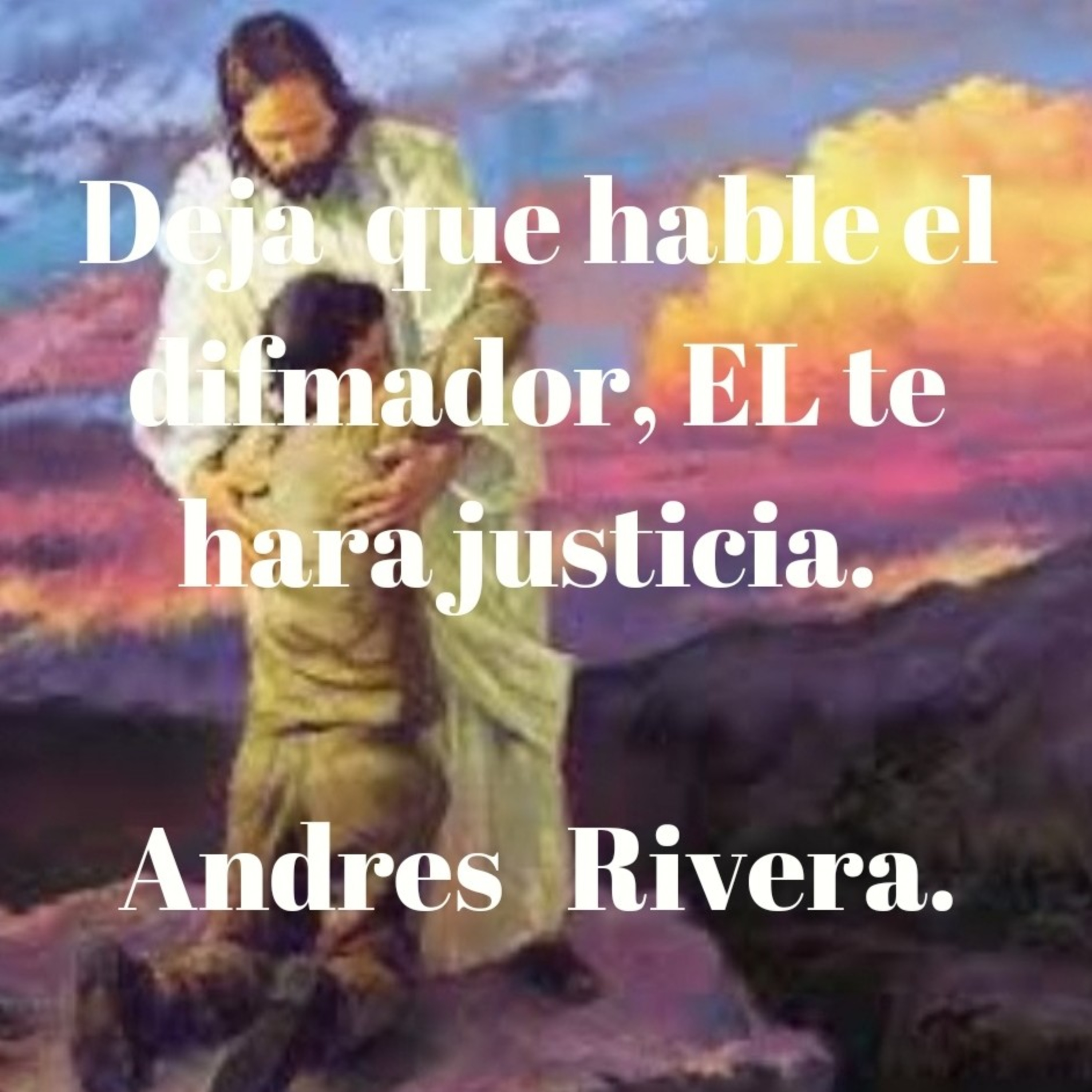 Deja que hable el calumniador, El te hará justicia. episode artwork