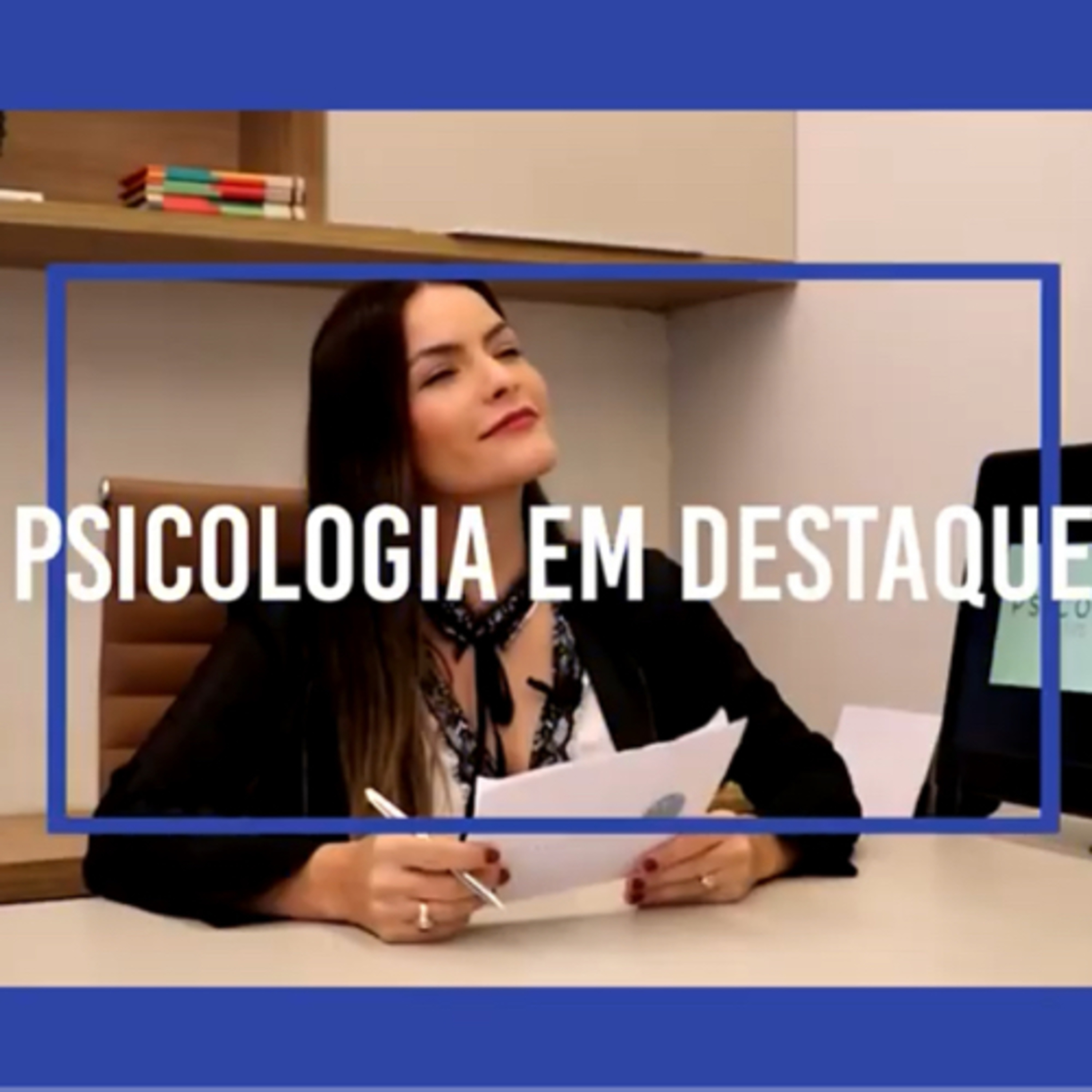 Psicologia em Destaque