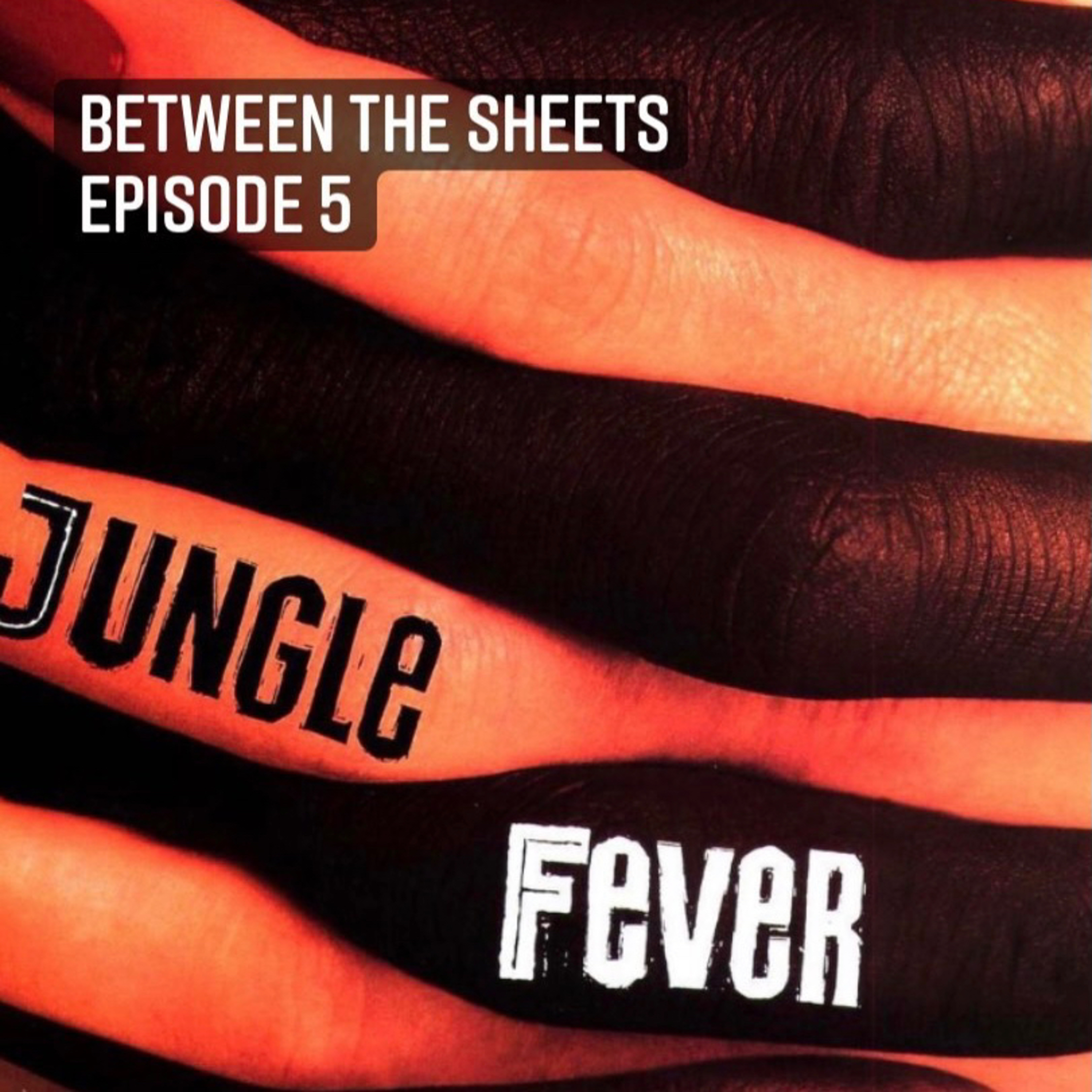 Jungle Fever  episode artwork