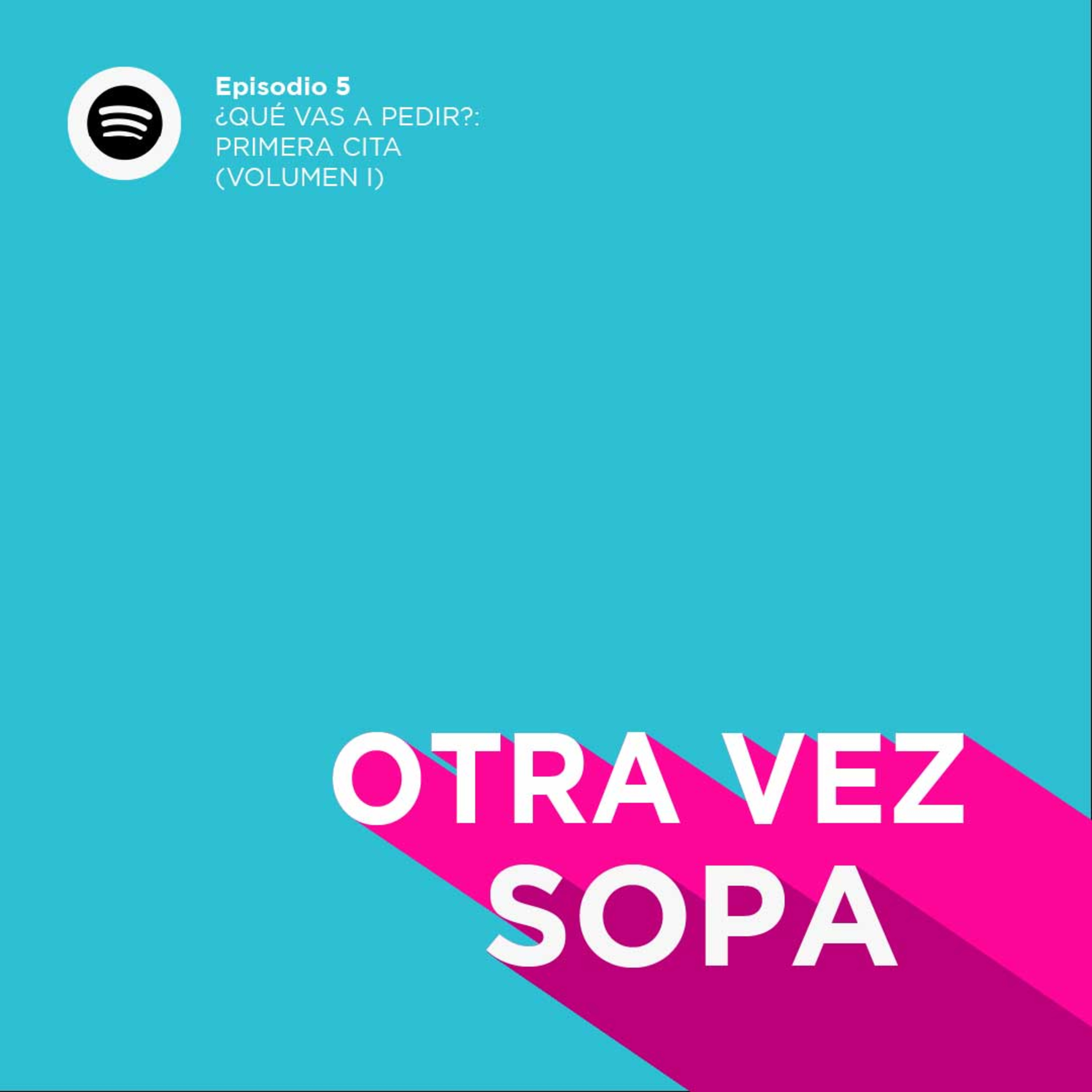 OTRA VEZ SOPA