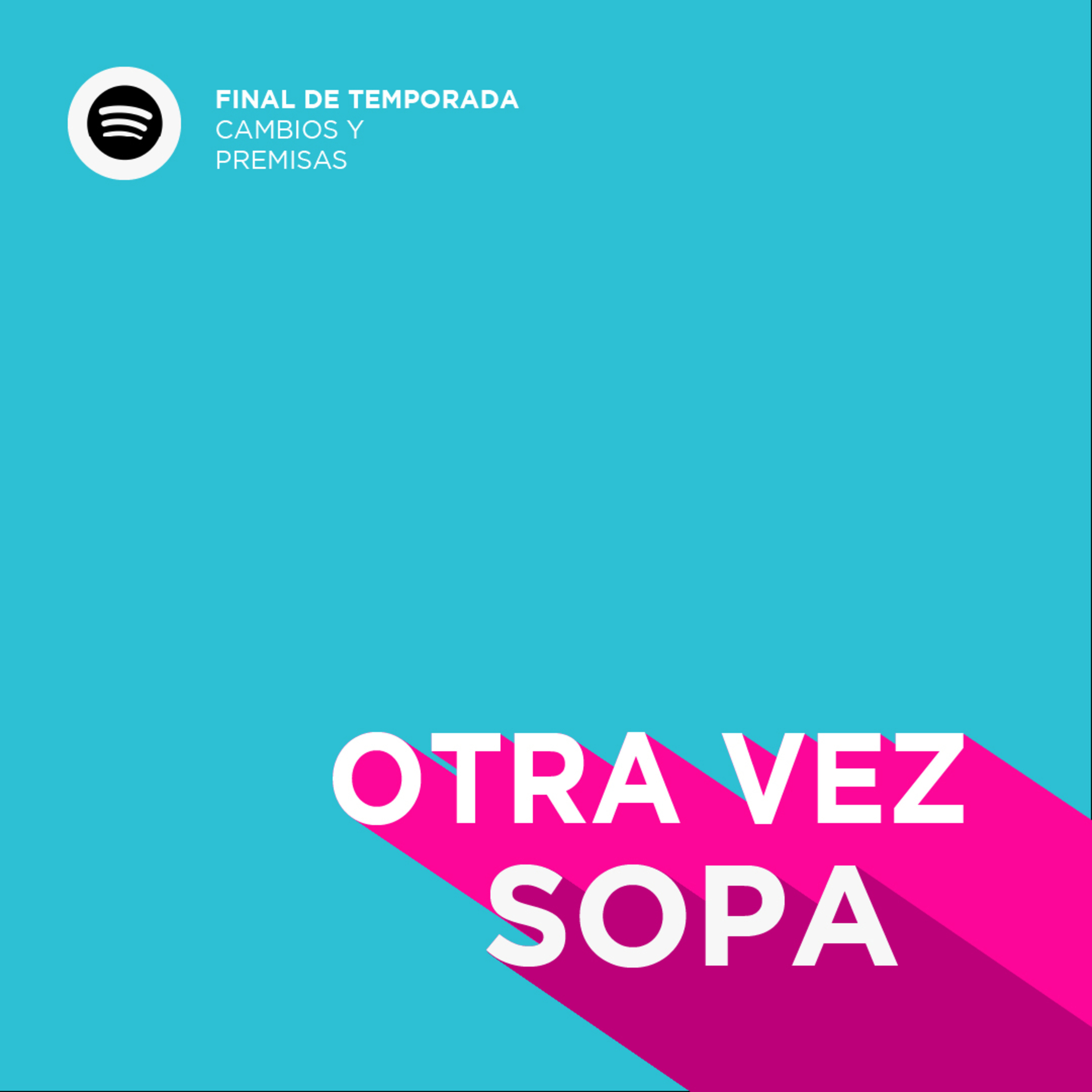 OTRA VEZ SOPA