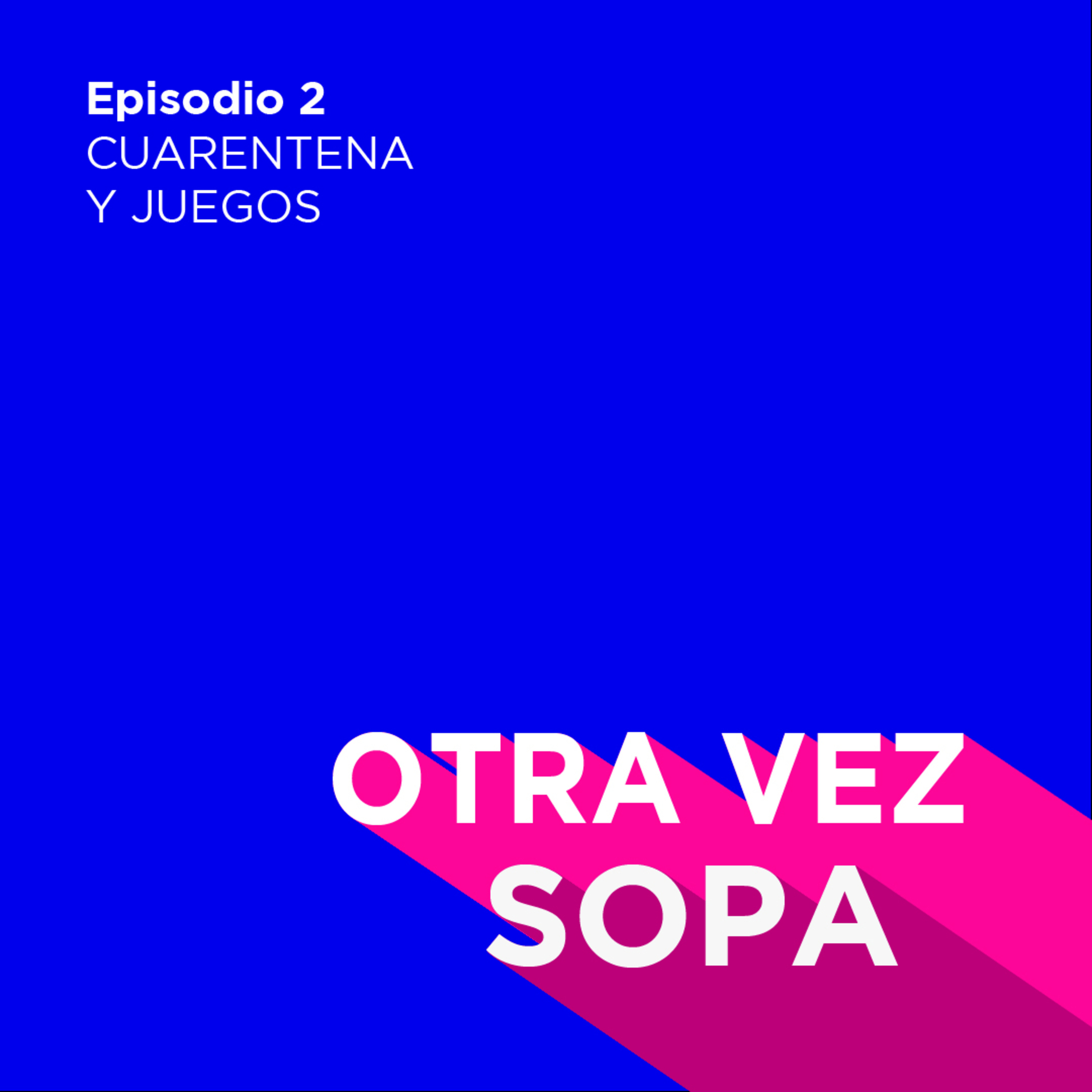 OTRA VEZ SOPA