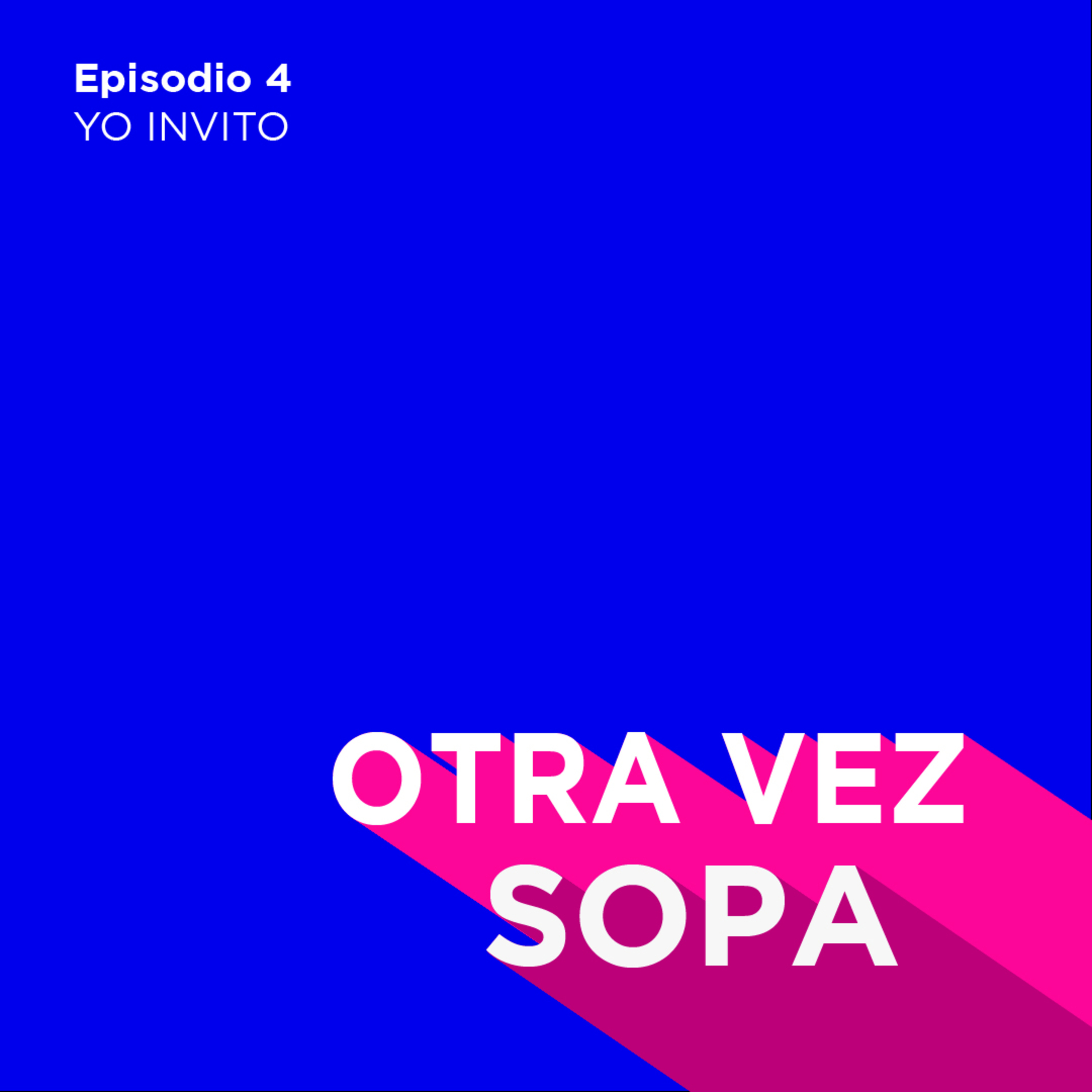 OTRA VEZ SOPA