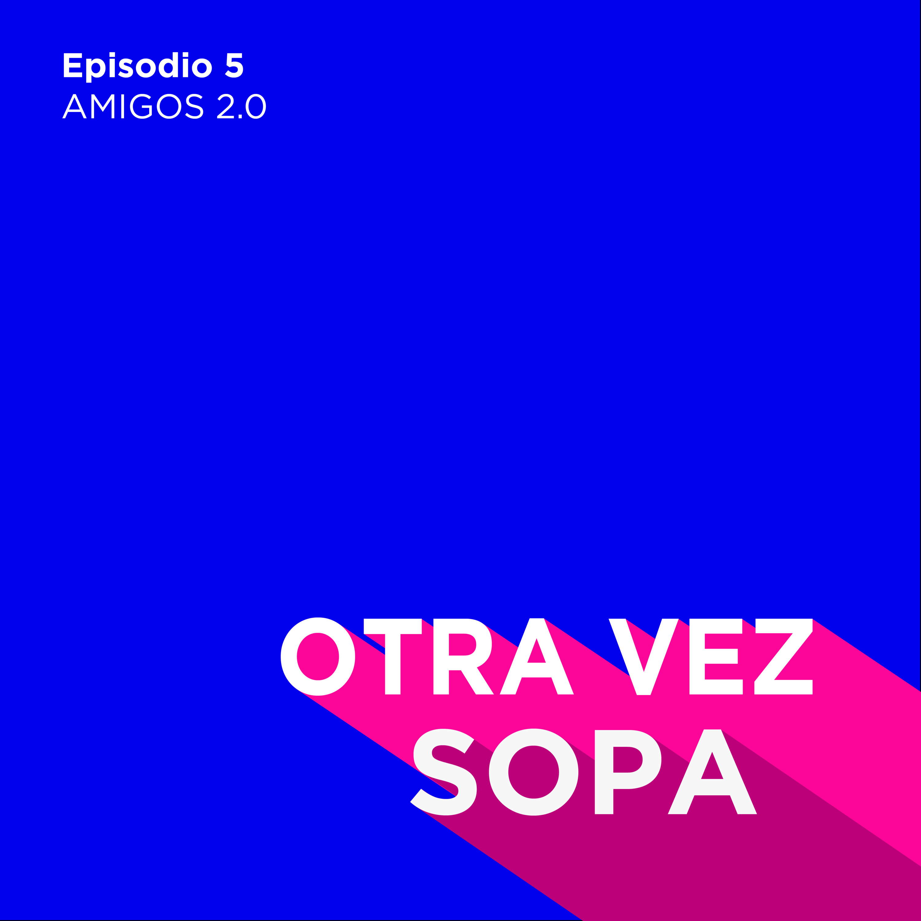 OTRA VEZ SOPA