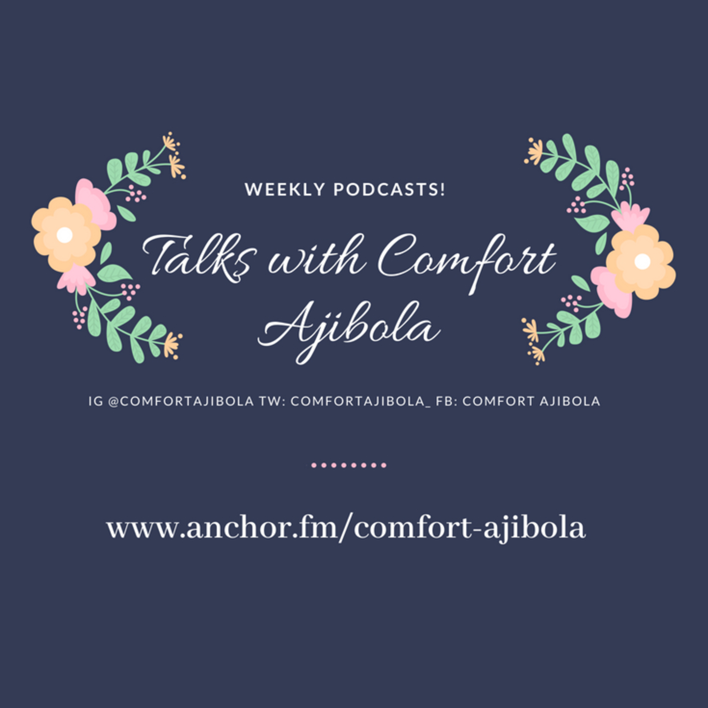 Talks with Comfort Ajibola