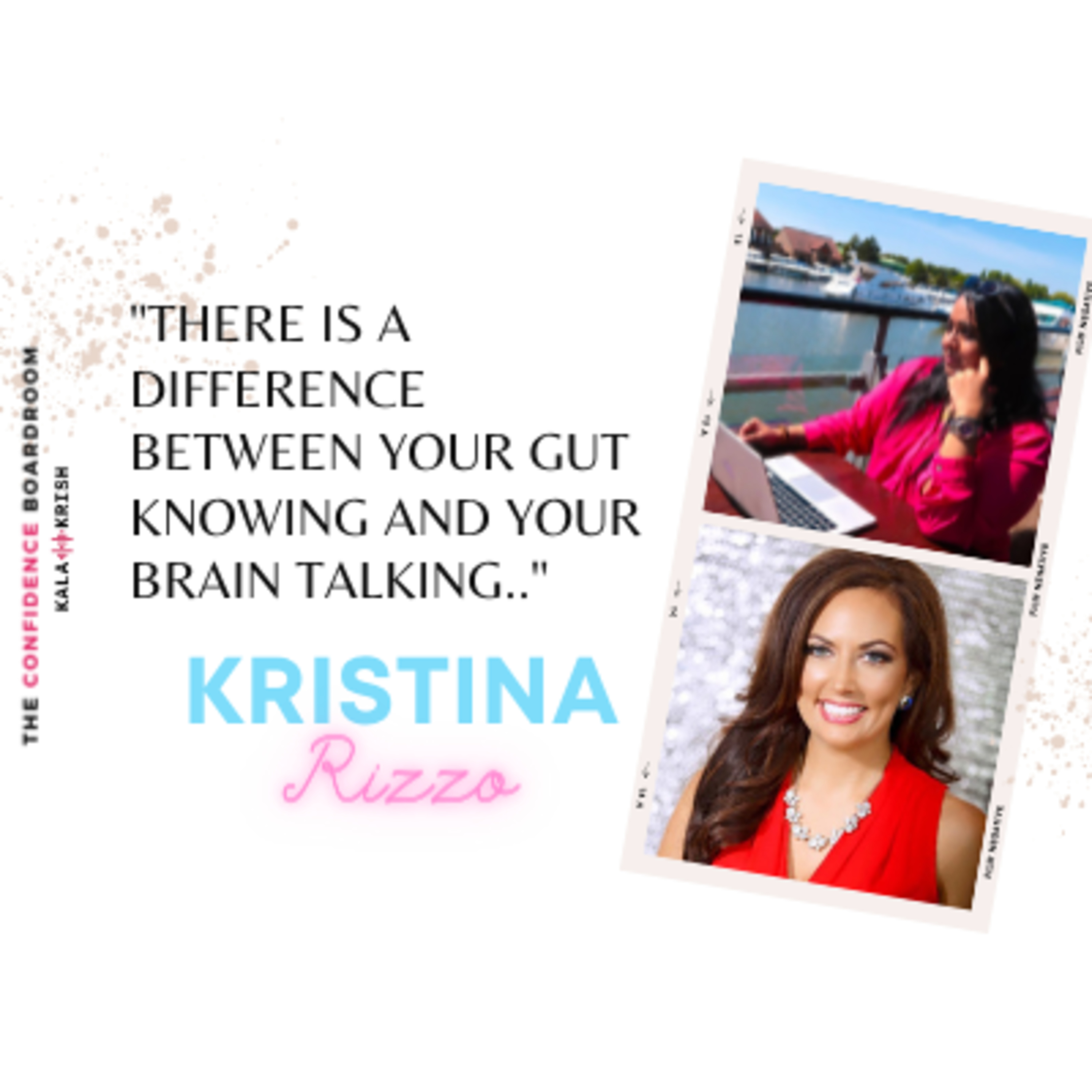 The Confidence Boardroom With Kala Krish