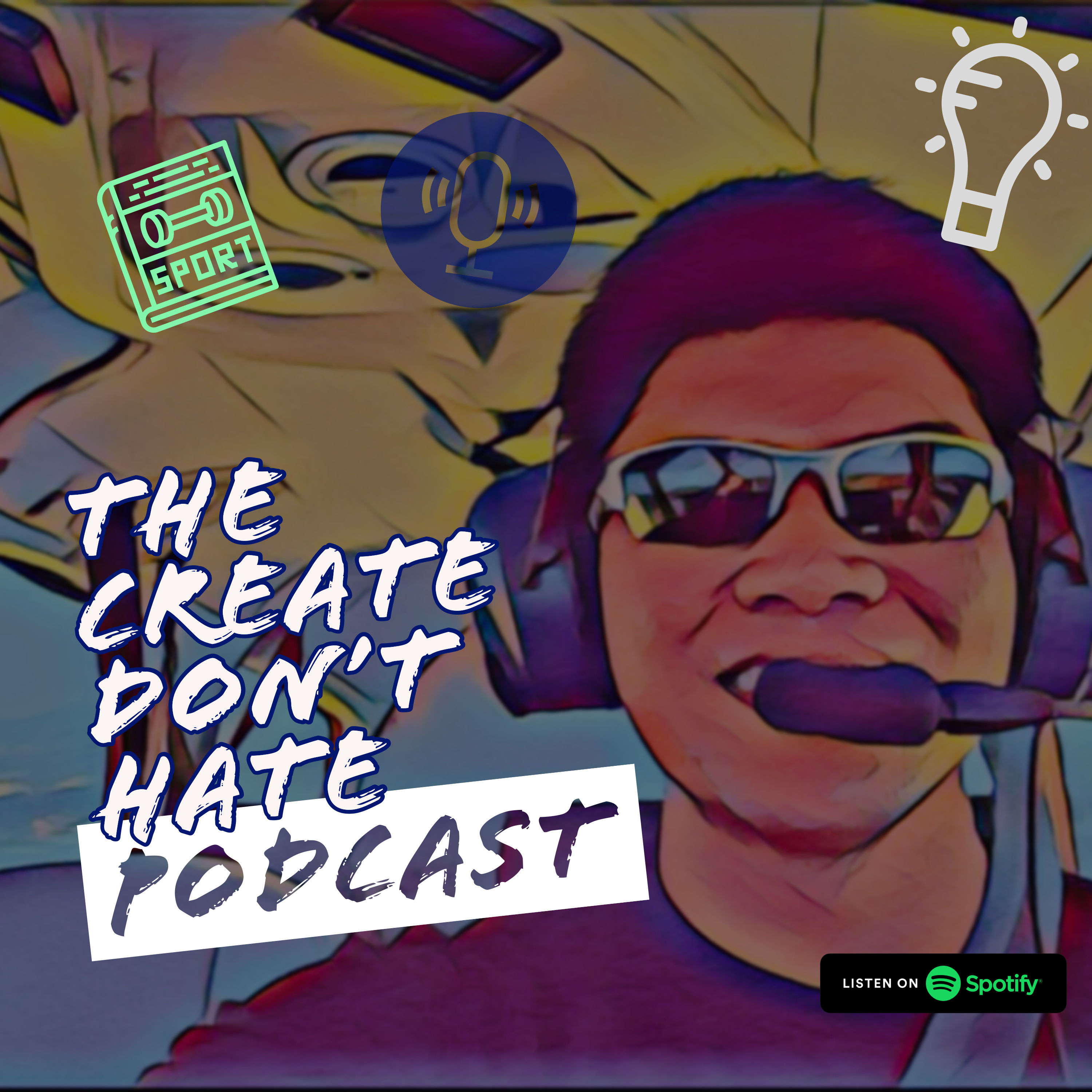 The Create Don\'t Hate Podcast