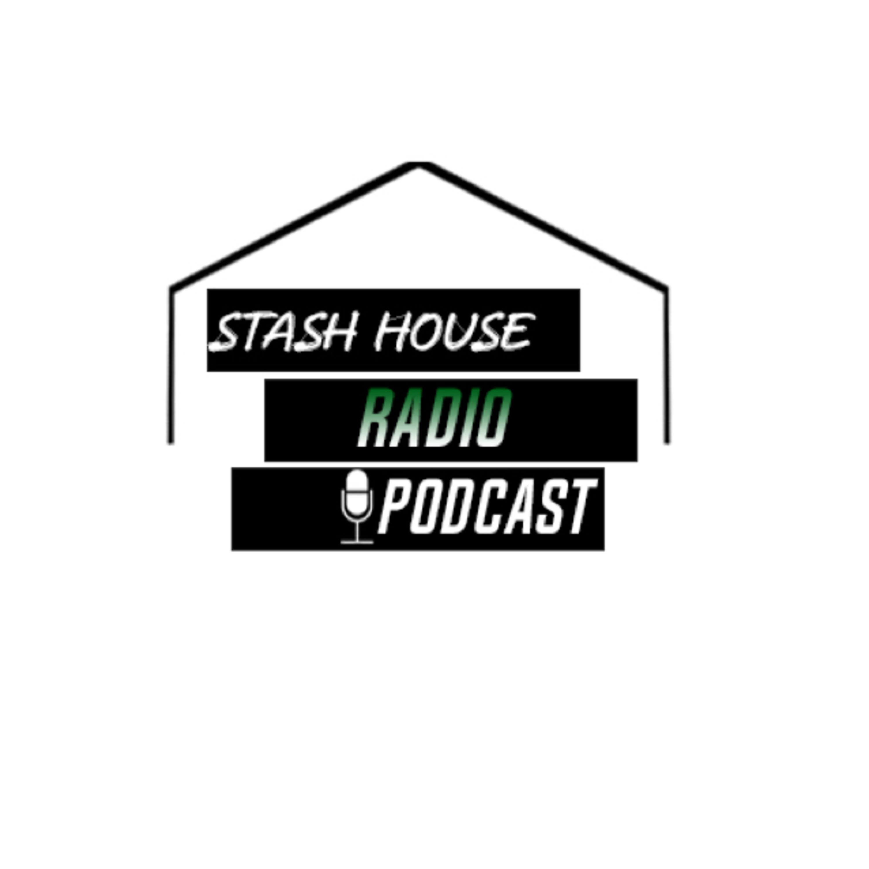 Stash House Podcast
