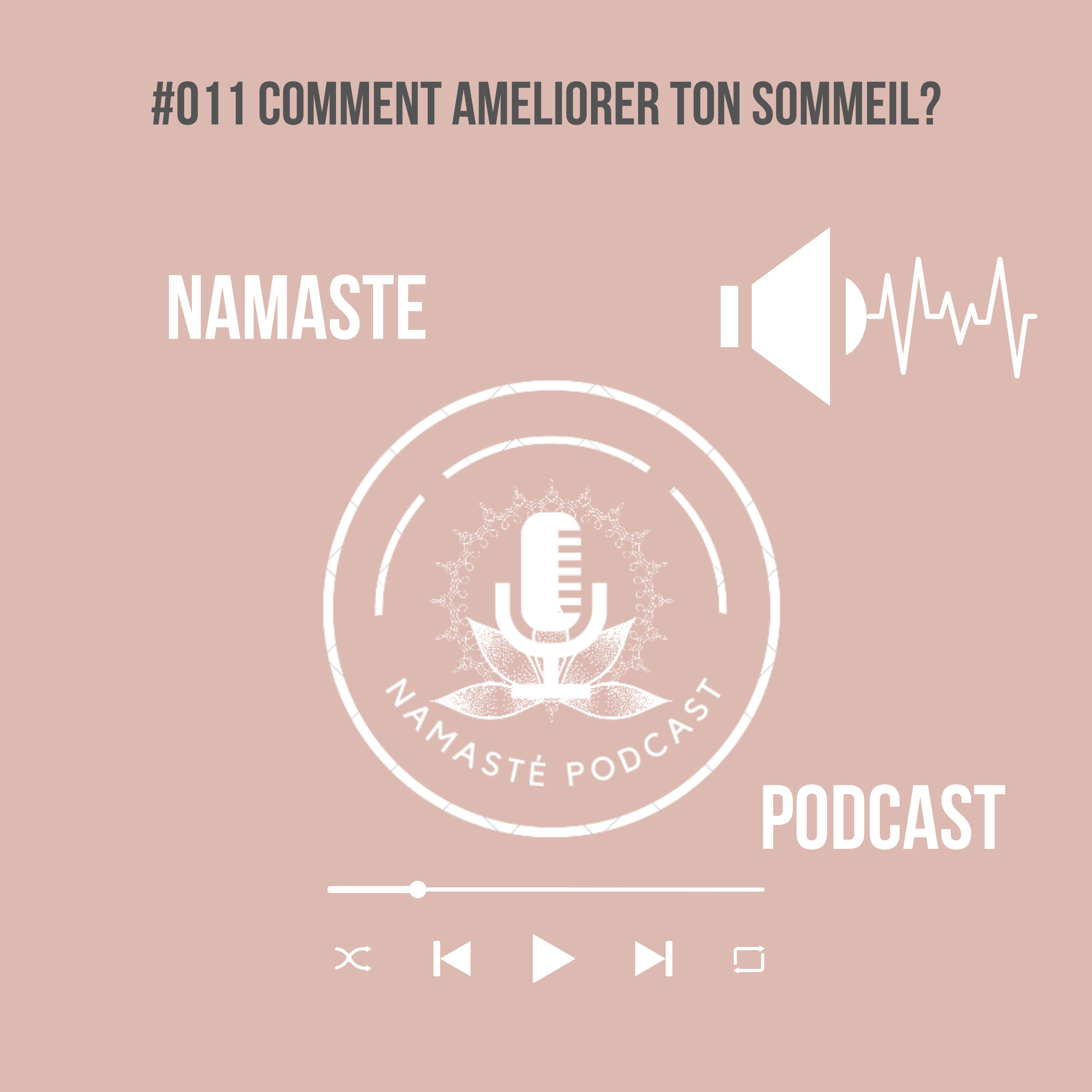 #011 Comment améliorer ton sommeil? episode artwork