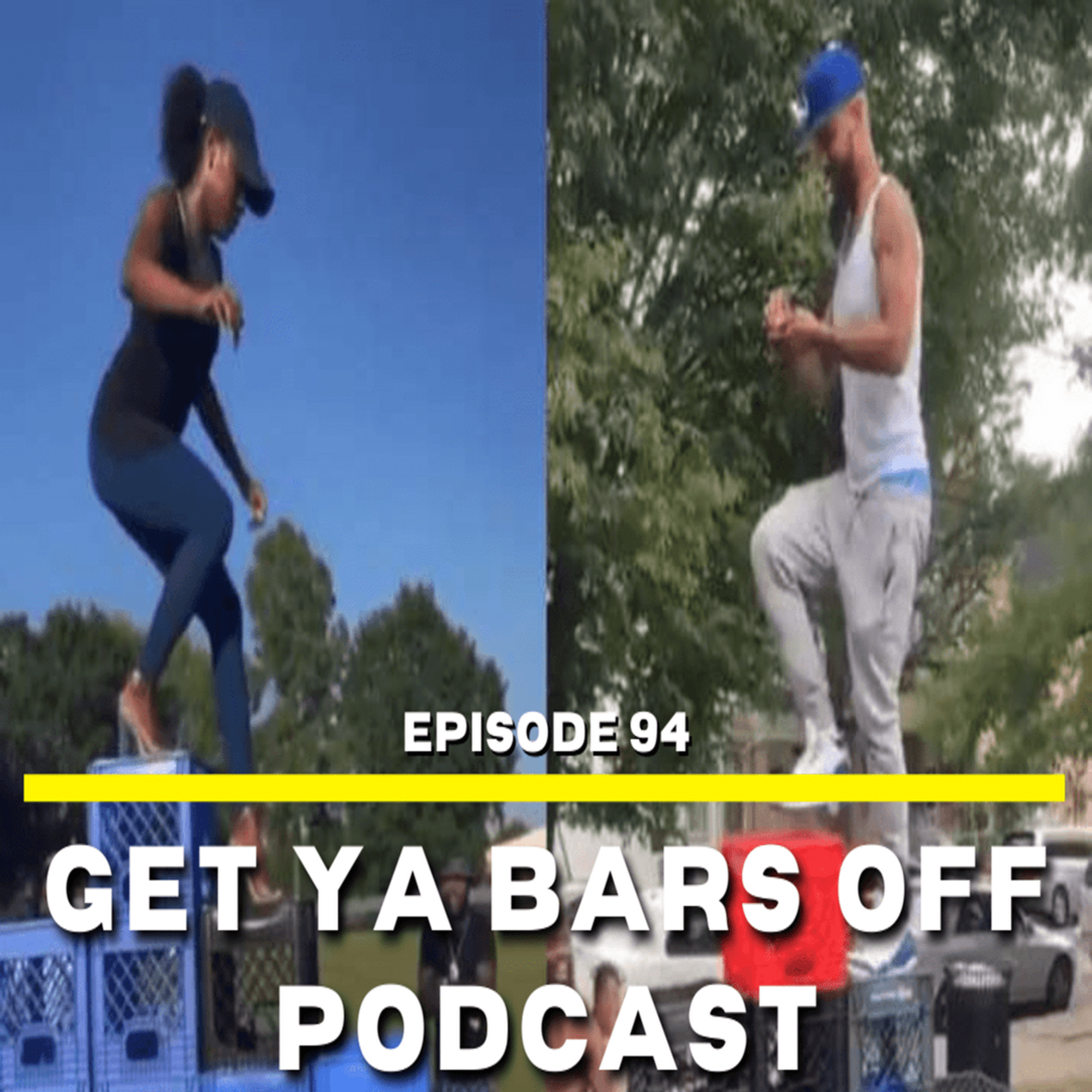 Get Ya Bars Off Podcast EP. 94 | " Who Putting These Crates In The Hood? " episode artwork