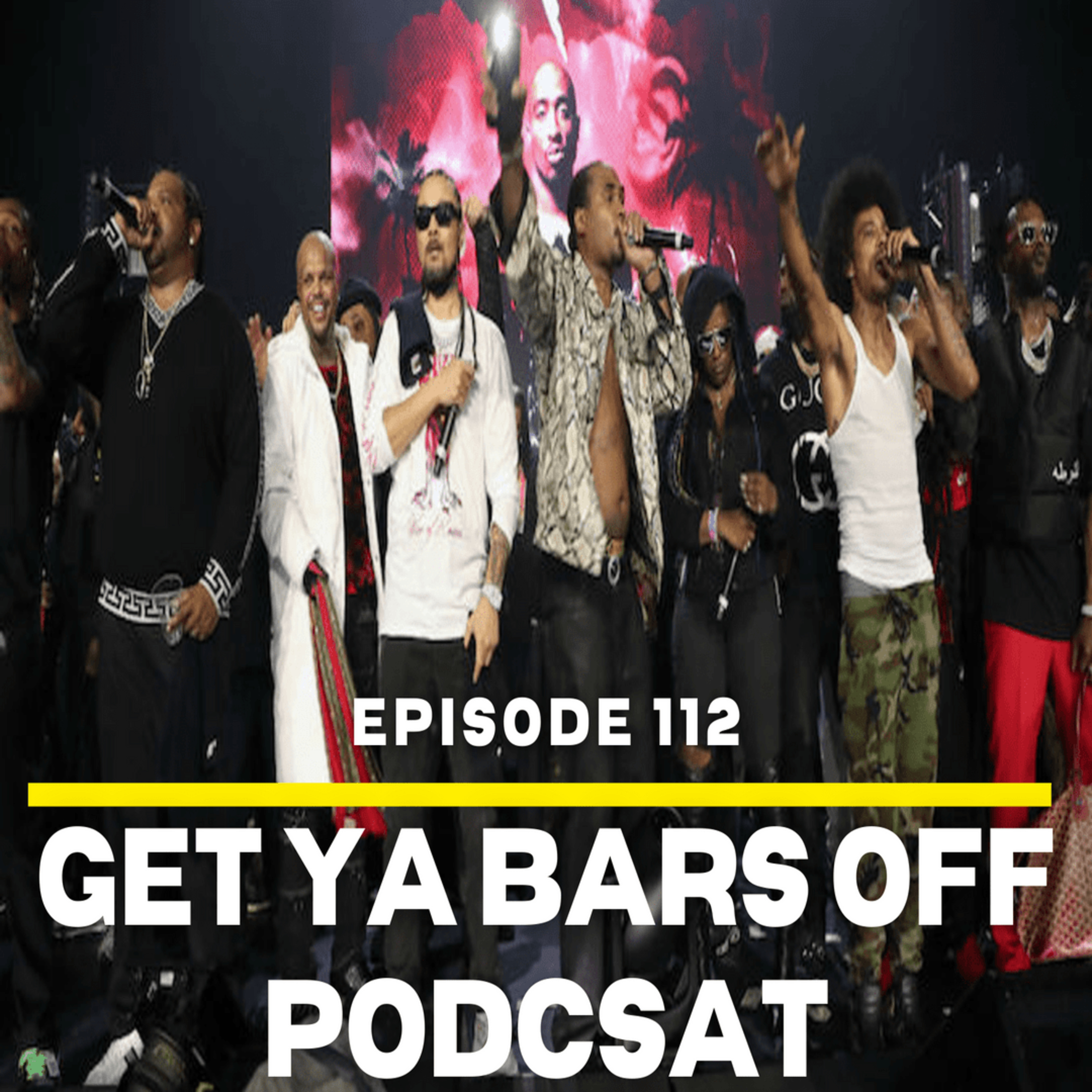 Get Ya Bars Off Podcast Ep.112 | " Suck My Dick, Bump That Shit " episode artwork