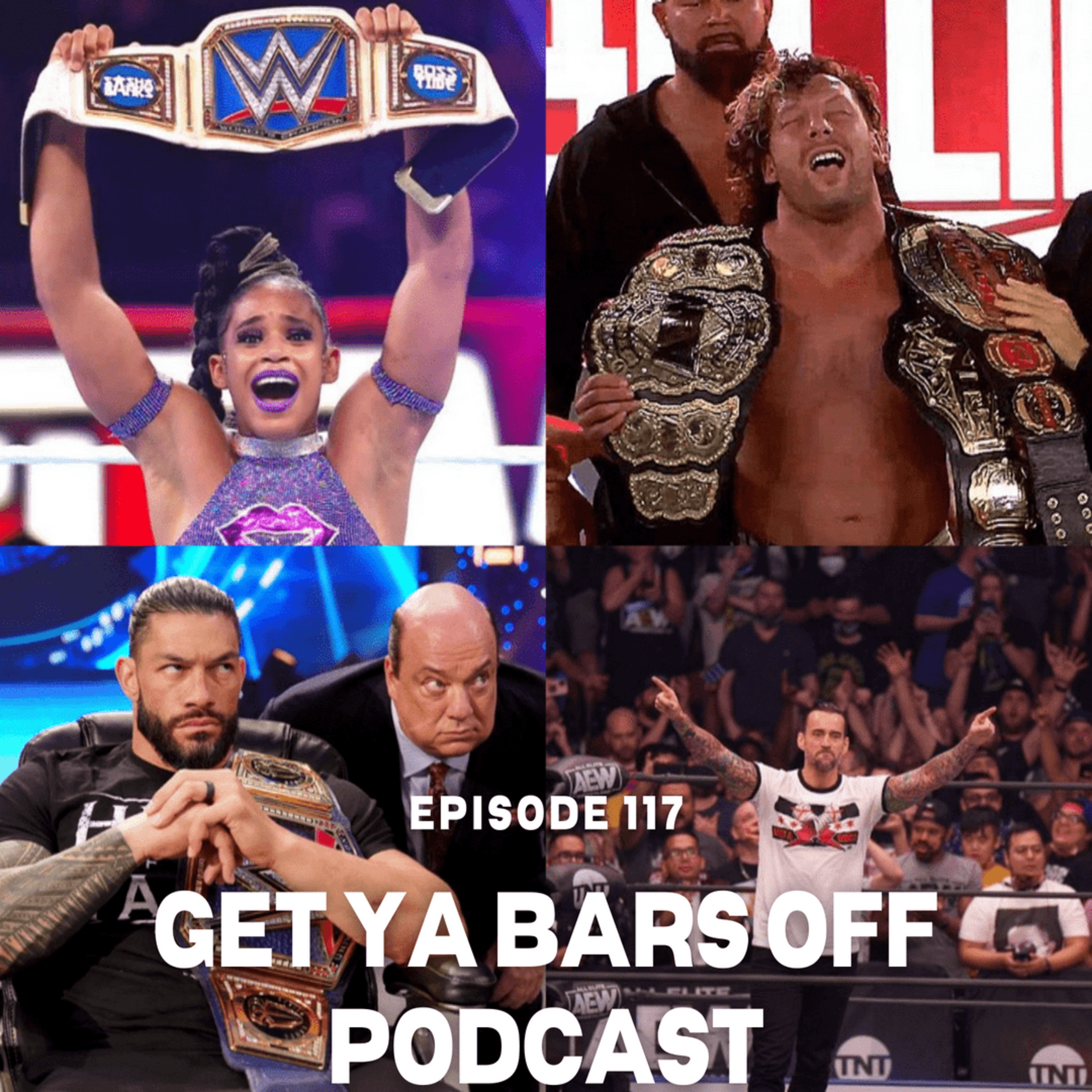 Get Ya Bars Off Podcast Ep. 117 Pt.1 | " F*** 2021 " The 2021 Wrassle Wrap Up Show  episode artwork