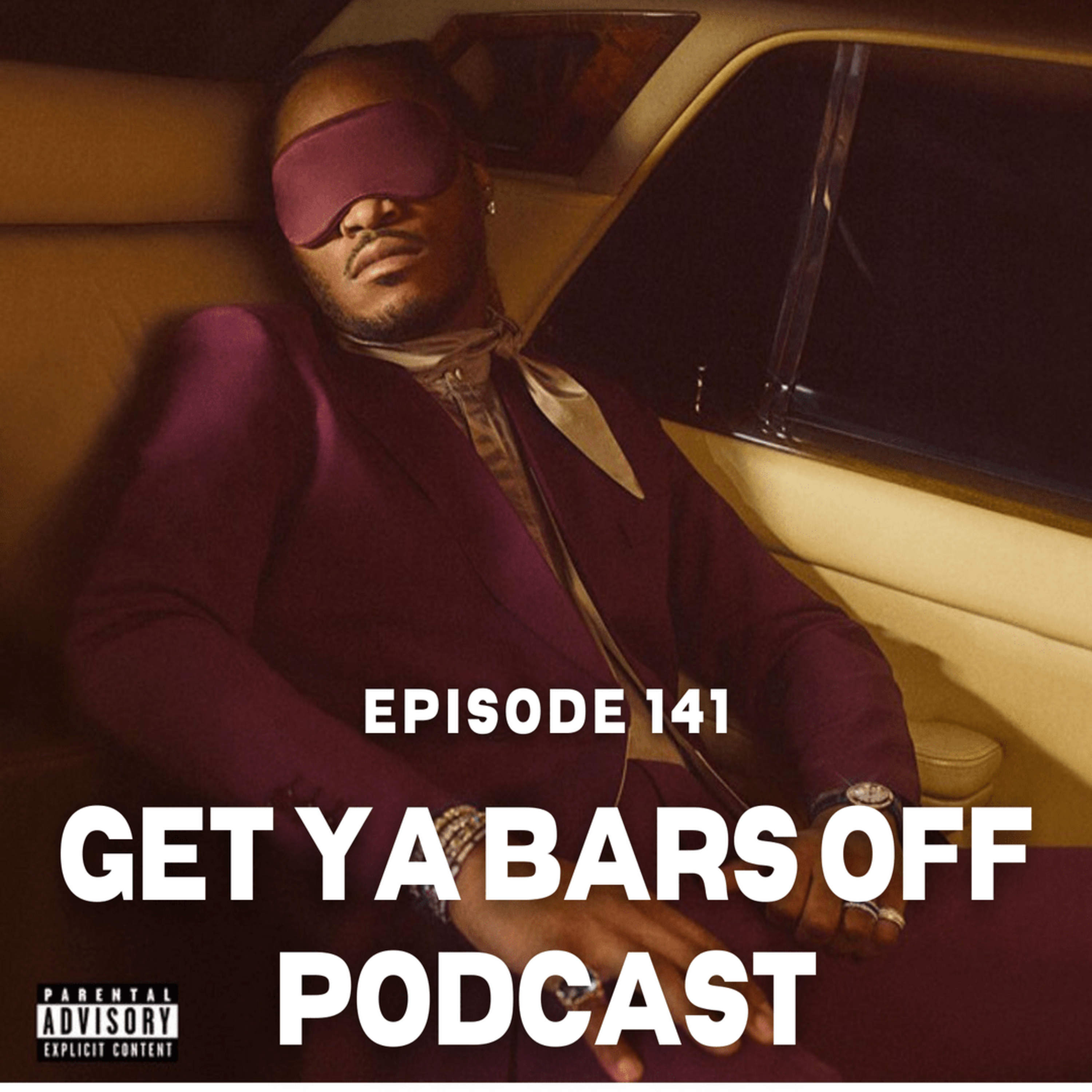 Get Ya Bars Off Podcast Ep.141 | " Mr. Misogyny & The Big Trappers " episode artwork