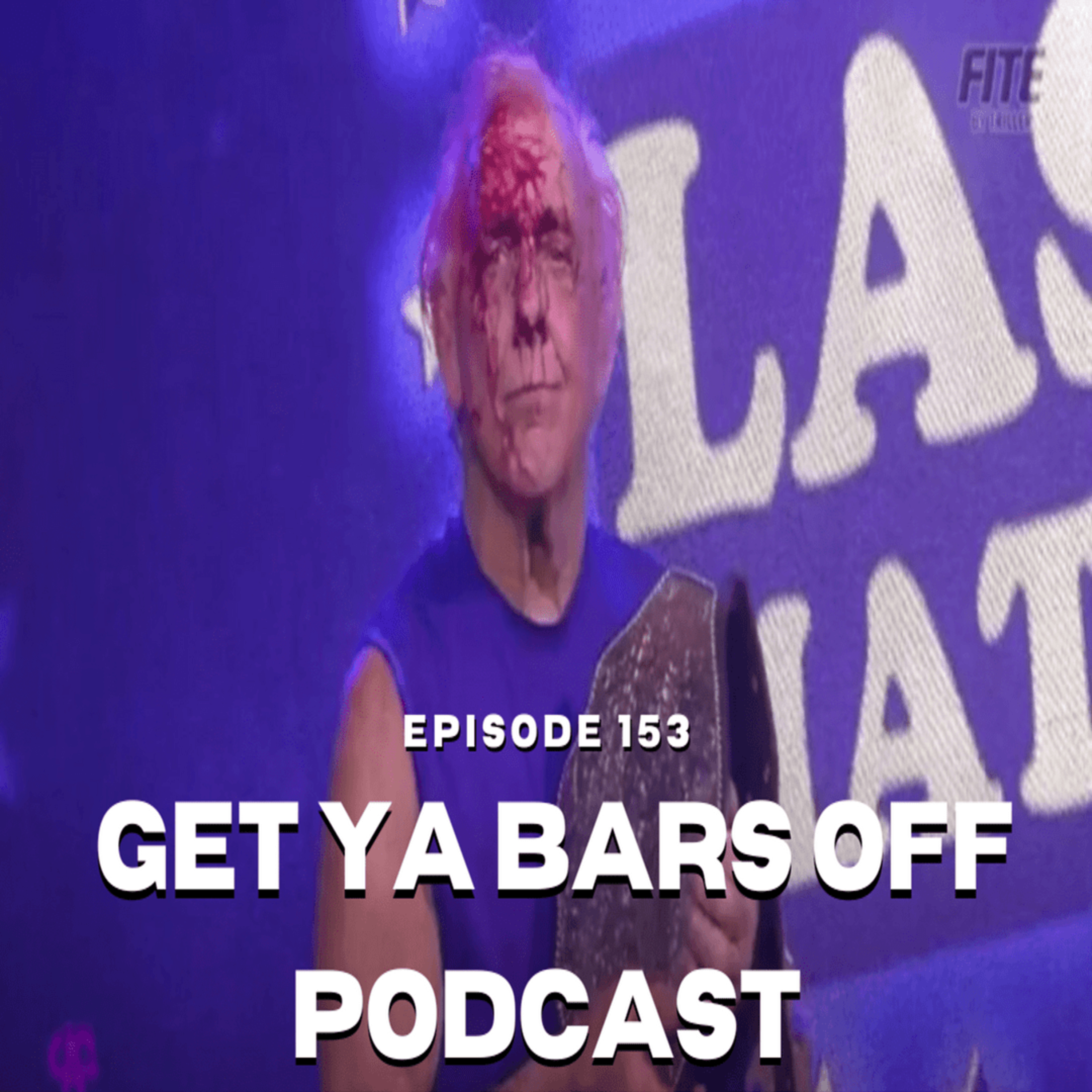 Get Ya Bars Off Podcast Ep.153 | Go Out On Your Own Terms episode artwork
