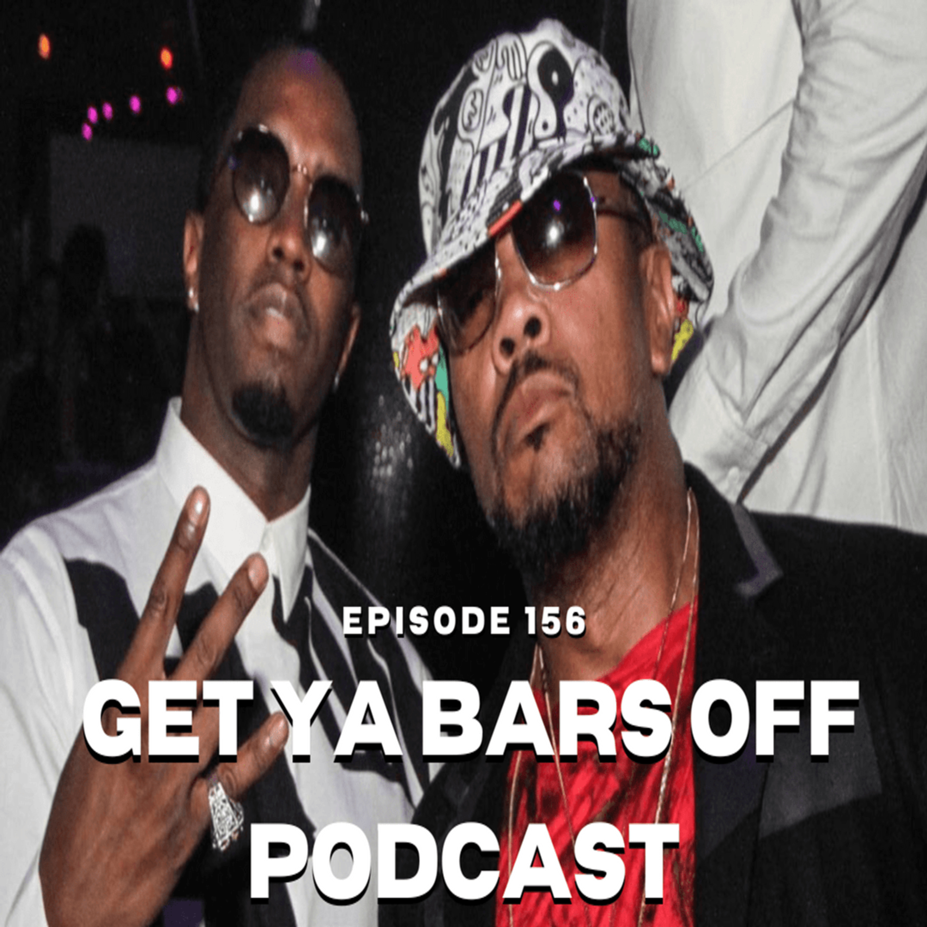Get Ya Bars Off Podcast Ep.156 | R&B Is Dead, But I'll Save It! episode artwork
