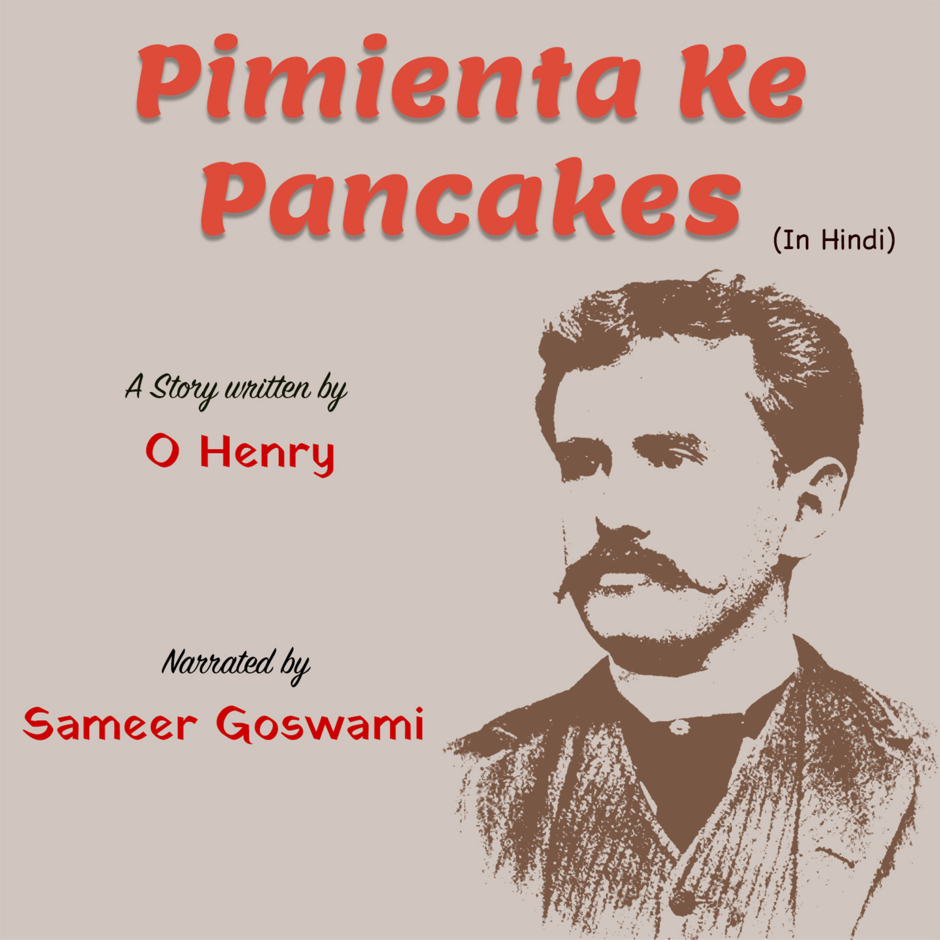 Pimienta Ke Pancakes | A Story Written by O Henry | ओ॰ हेनरी की लिखी कहानी - पीमिएन्टा के पैनकेक