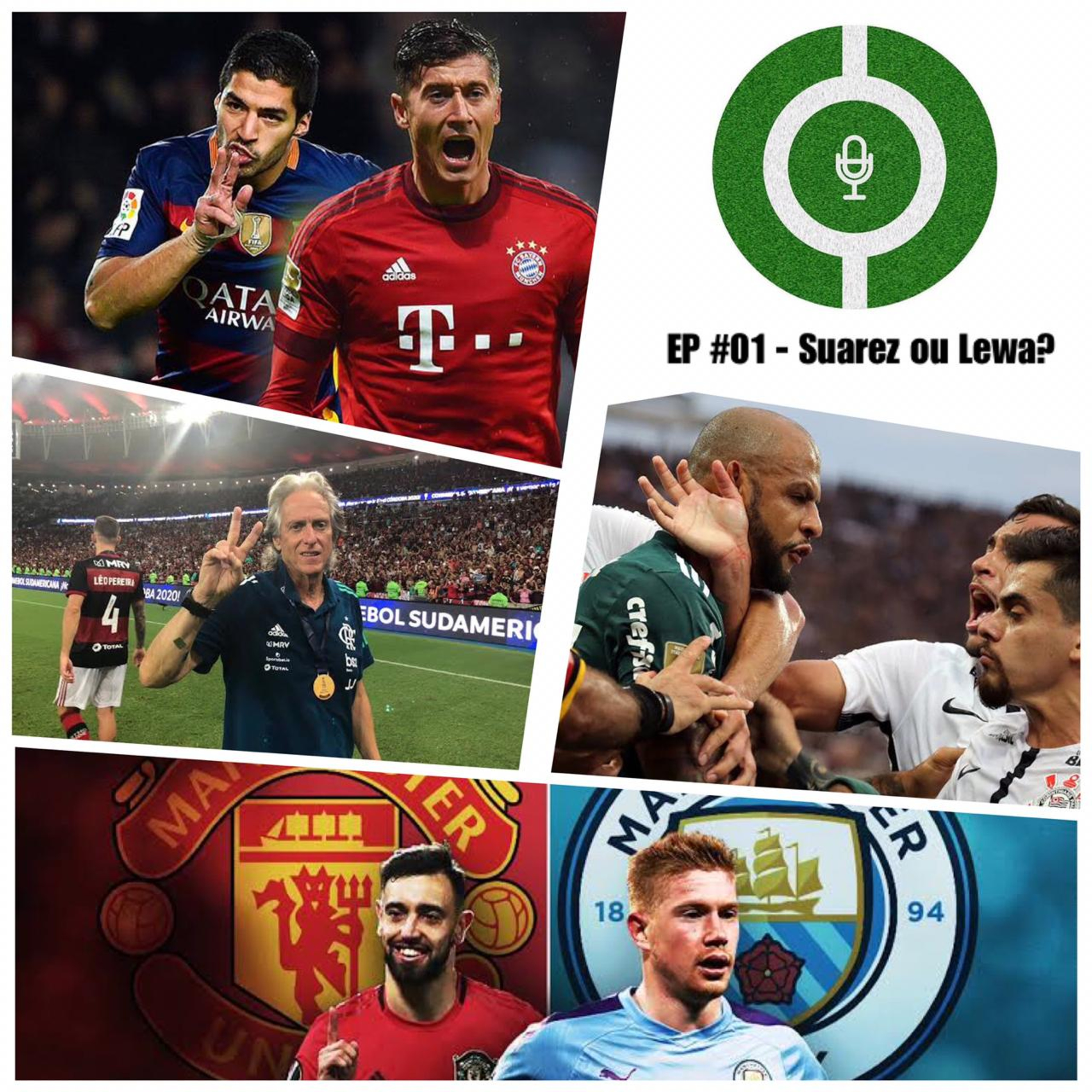 PODCAST MEIO DE CAMPO - EP #01: Luis Suárez ou Robert Lewandowski?