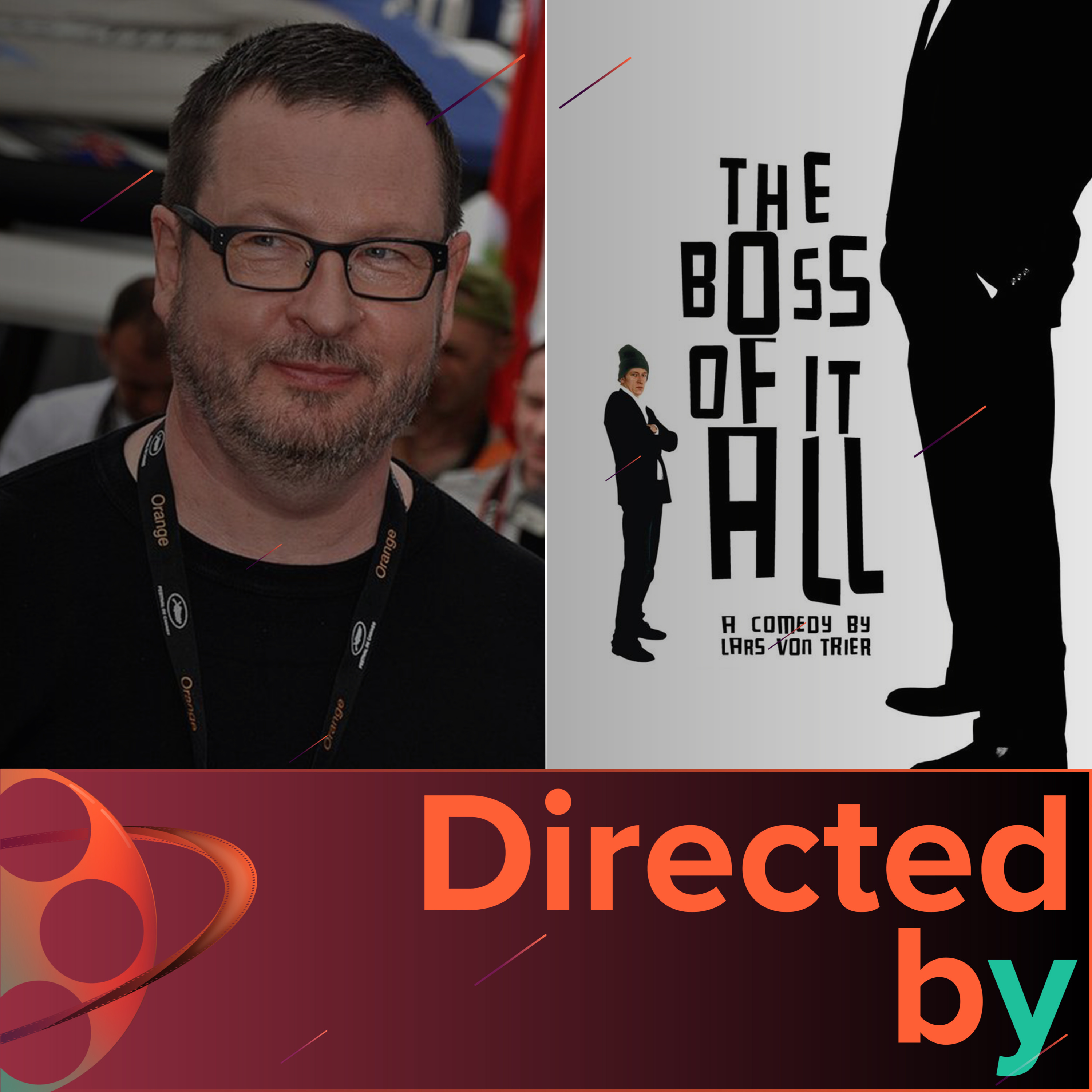 The Boss Of It All - Directed by... Lars von Trier, Episode 9 episode artwork