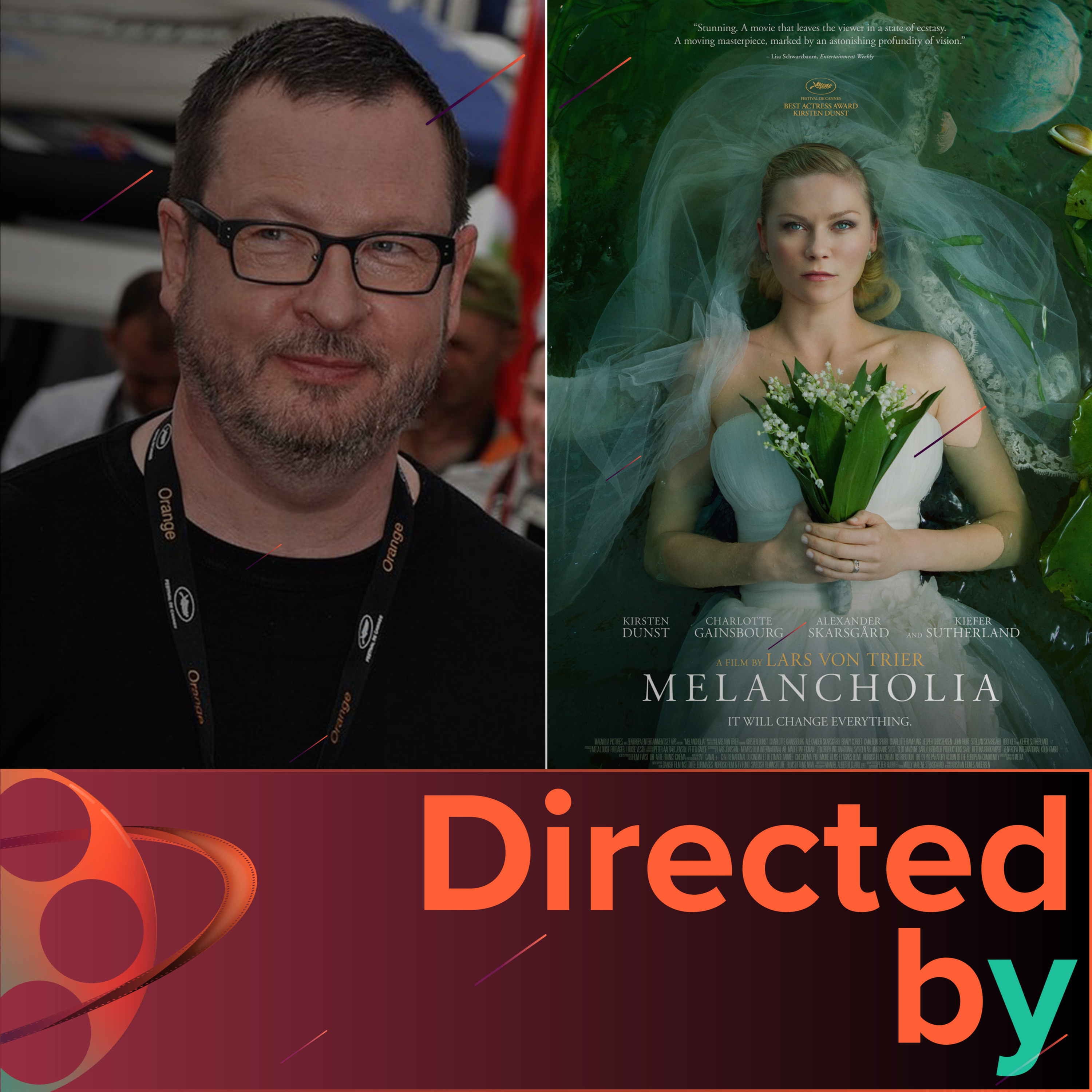 Melancholia - Directed by... Lars von Trier, Episode 11 episode artwork