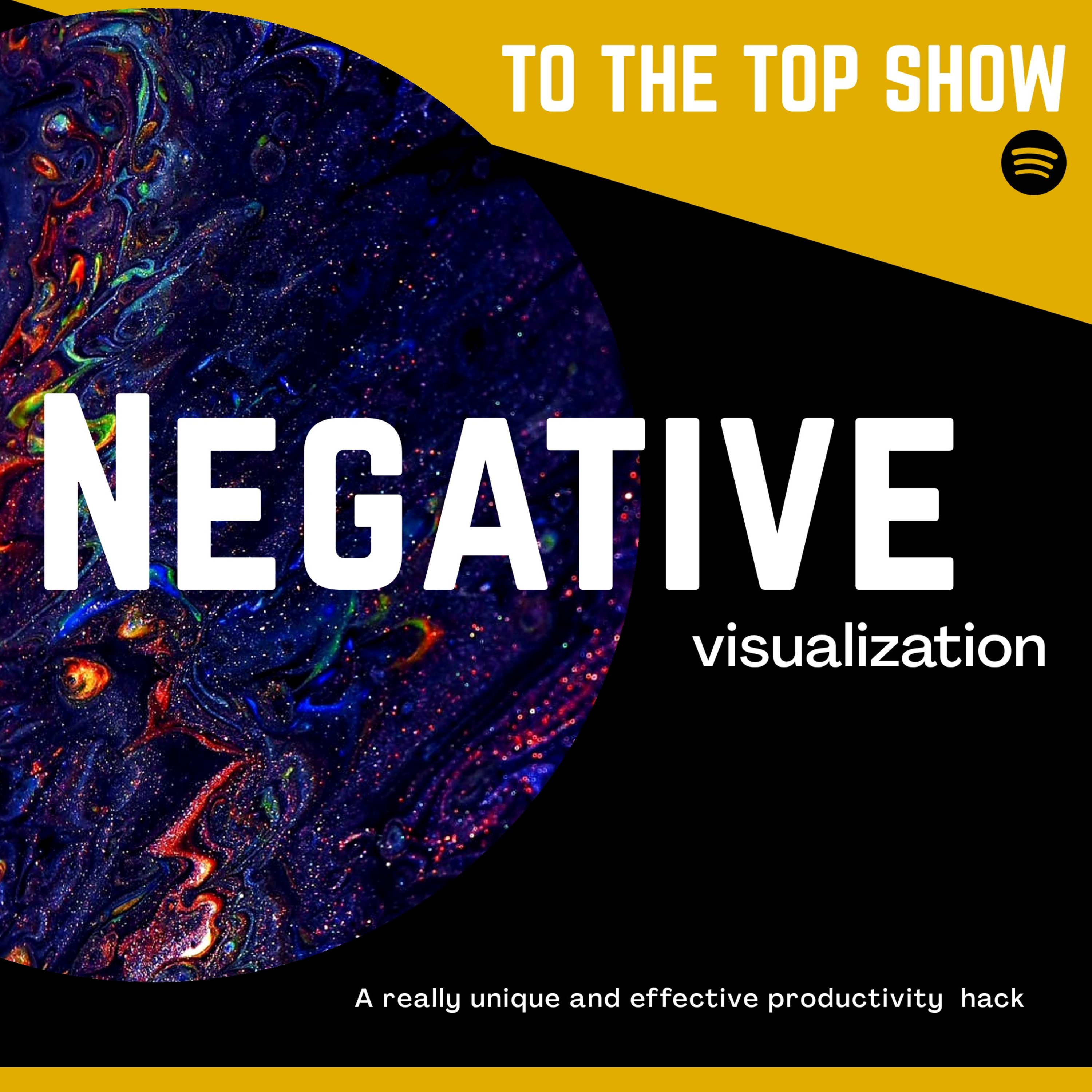 NEGATIVE VISUALIZATION PRODUCTIVITY HACK