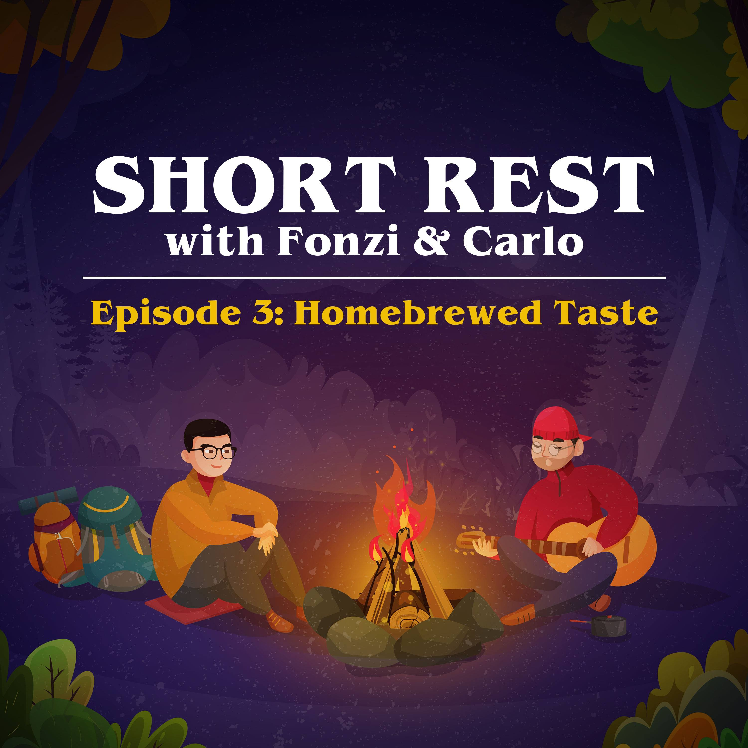 Short Rest with Fonzi and Carlo
