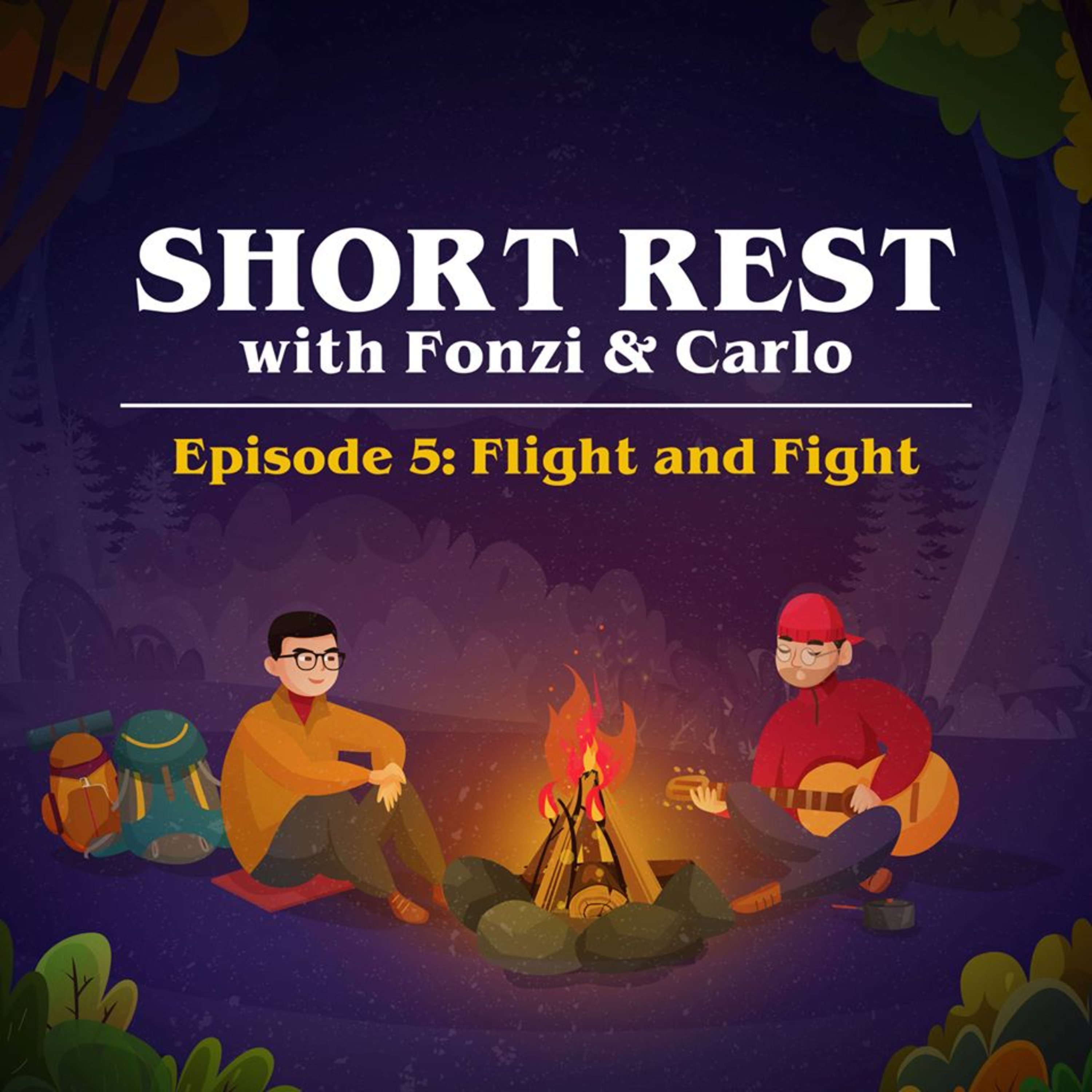 Short Rest with Fonzi and Carlo