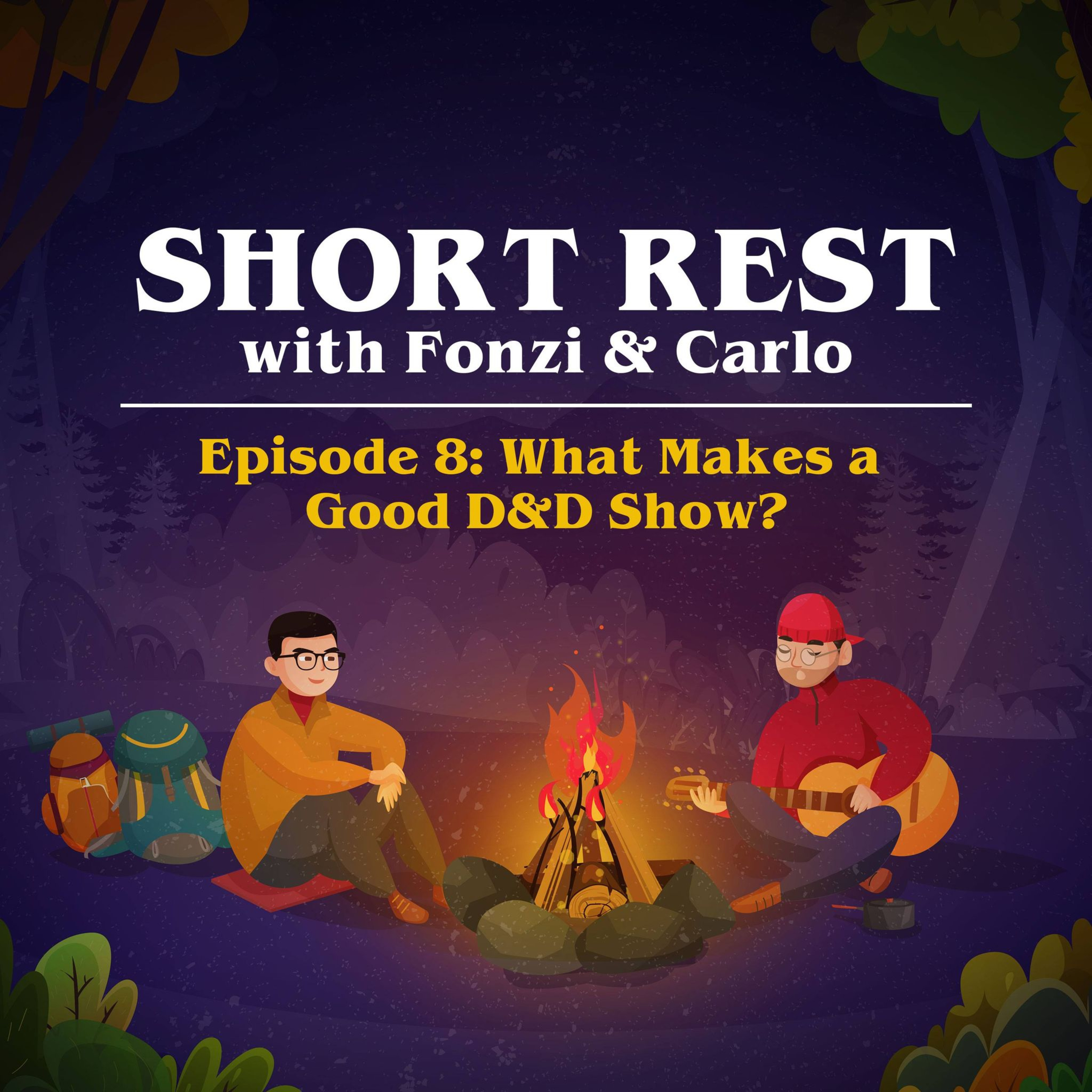 Short Rest with Fonzi and Carlo