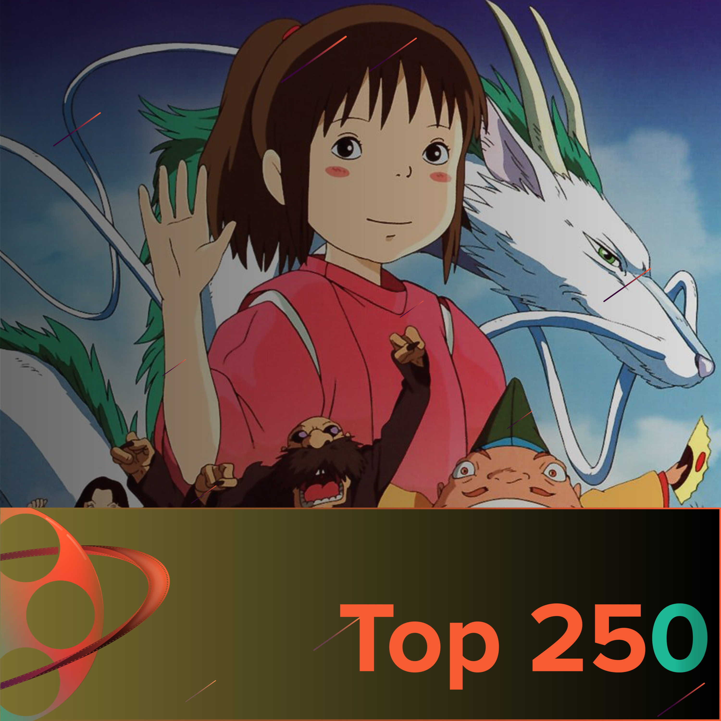 Top 250, Episode 28 - Chihiros Reise ins Zauberland episode artwork