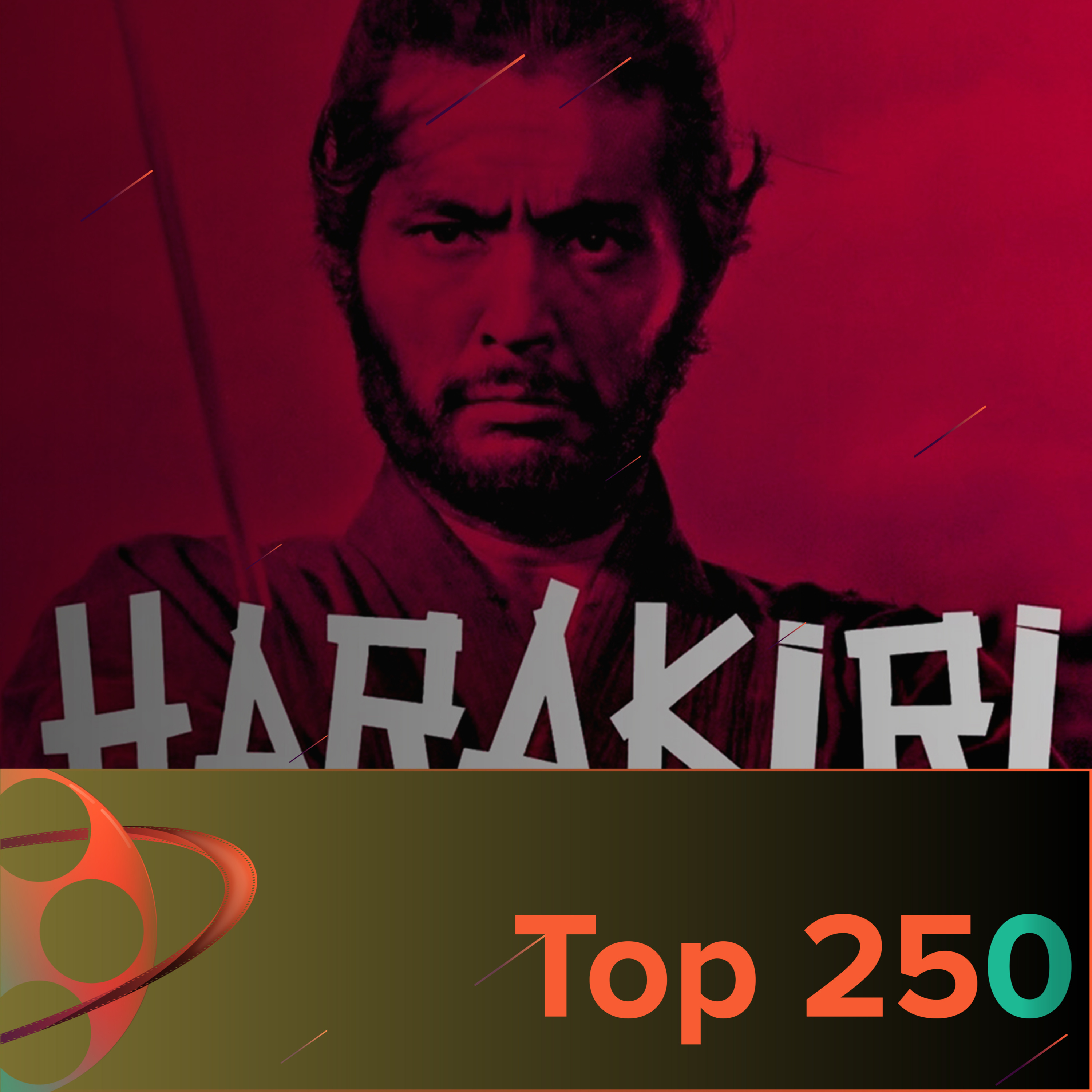 Top 250, Episode 34 - Harakiri