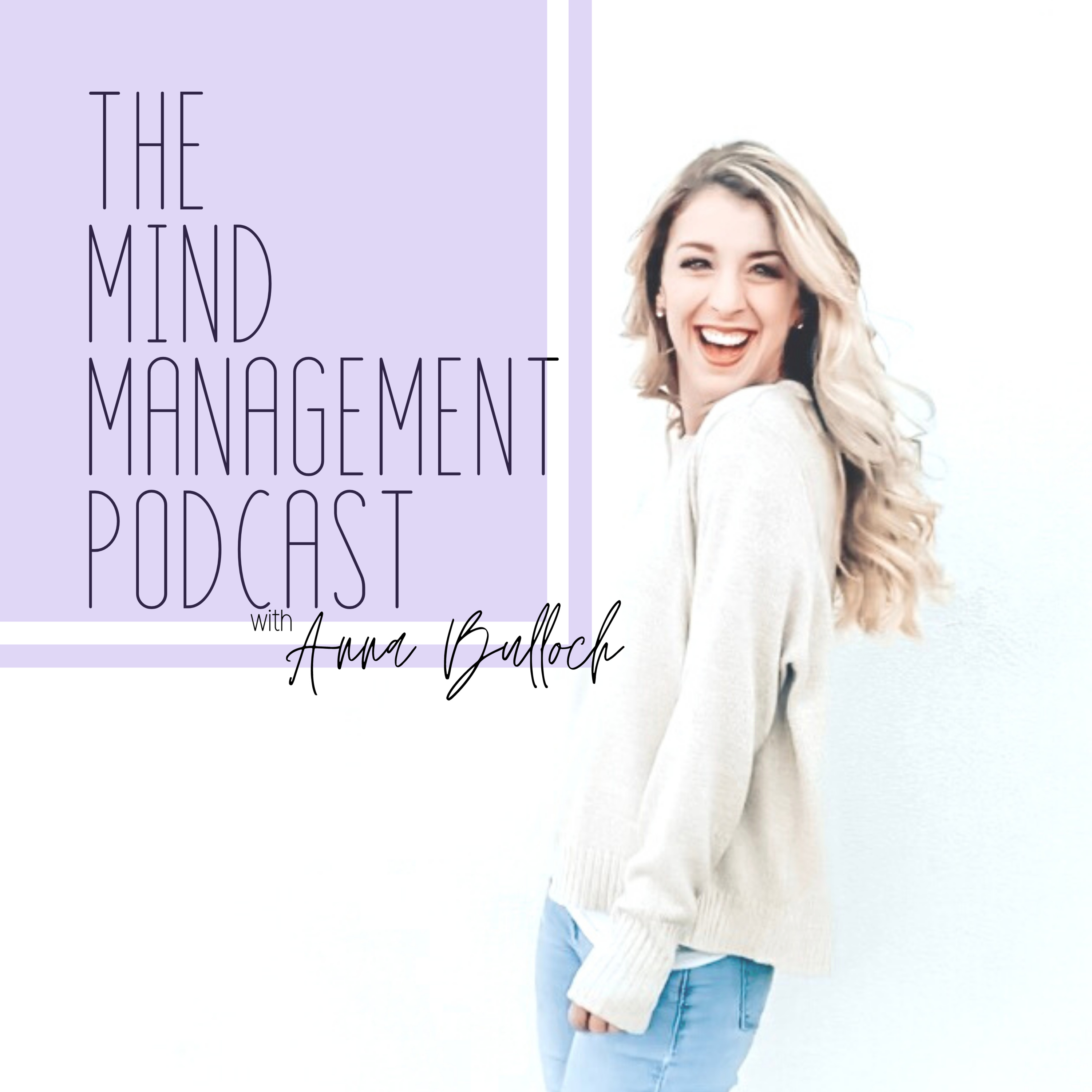 The Mind Management Podcast with Anna Bulloch