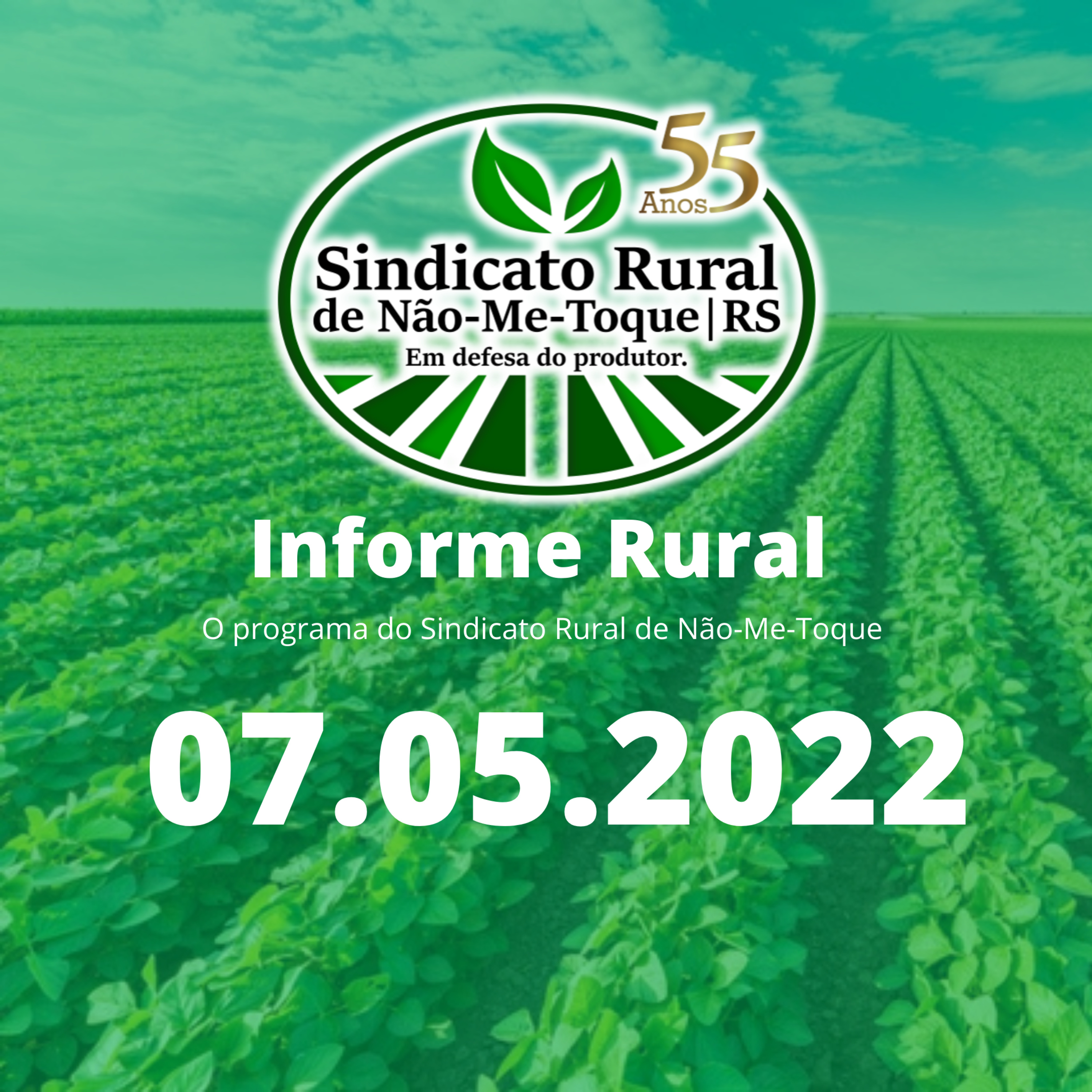 Sindicato Rural de Não-Me-Toque - Informe Rural - 07.05.2022 episode artwork