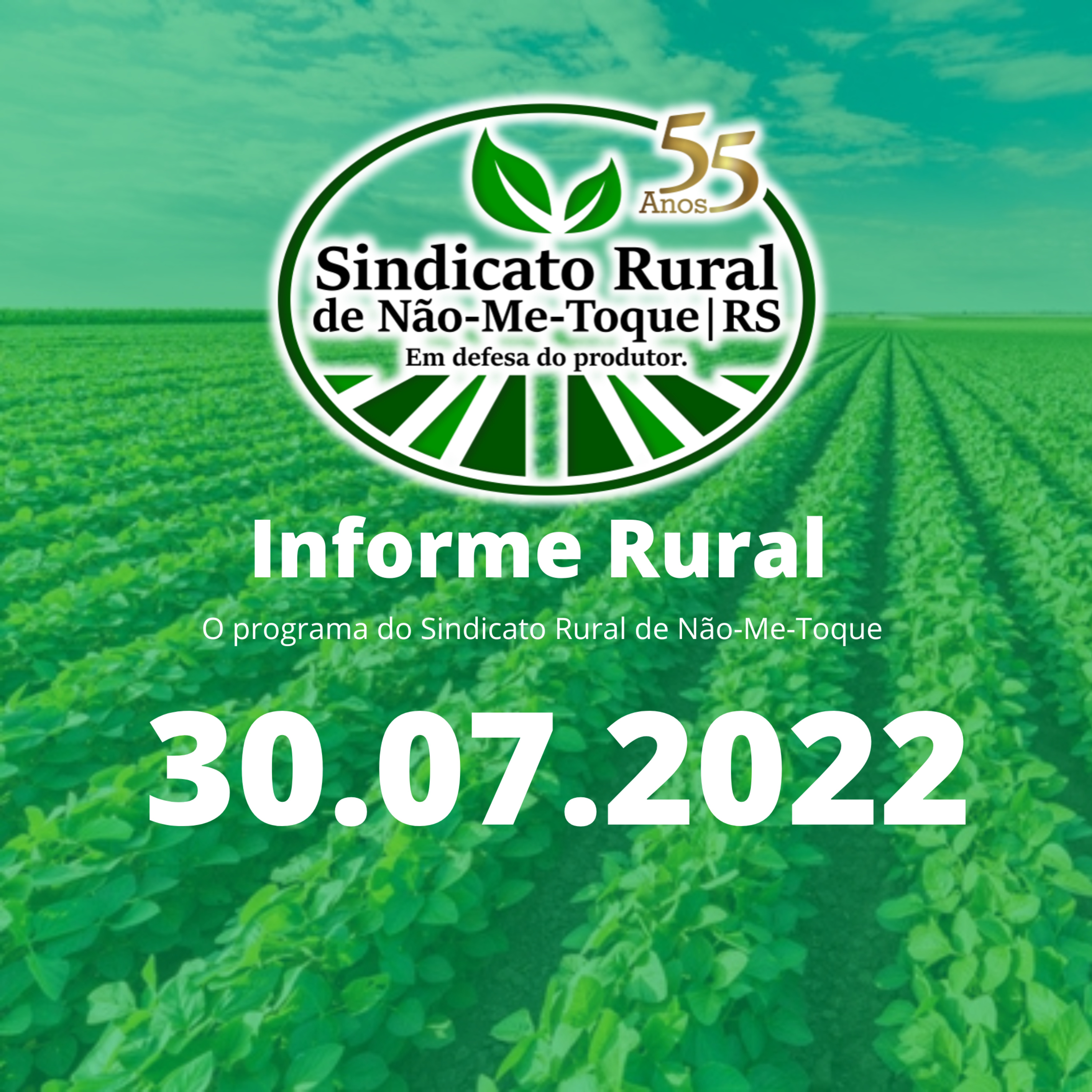 Sindicato Rural de Não-Me-Toque - Informe Rural - 30.07.2022 episode artwork