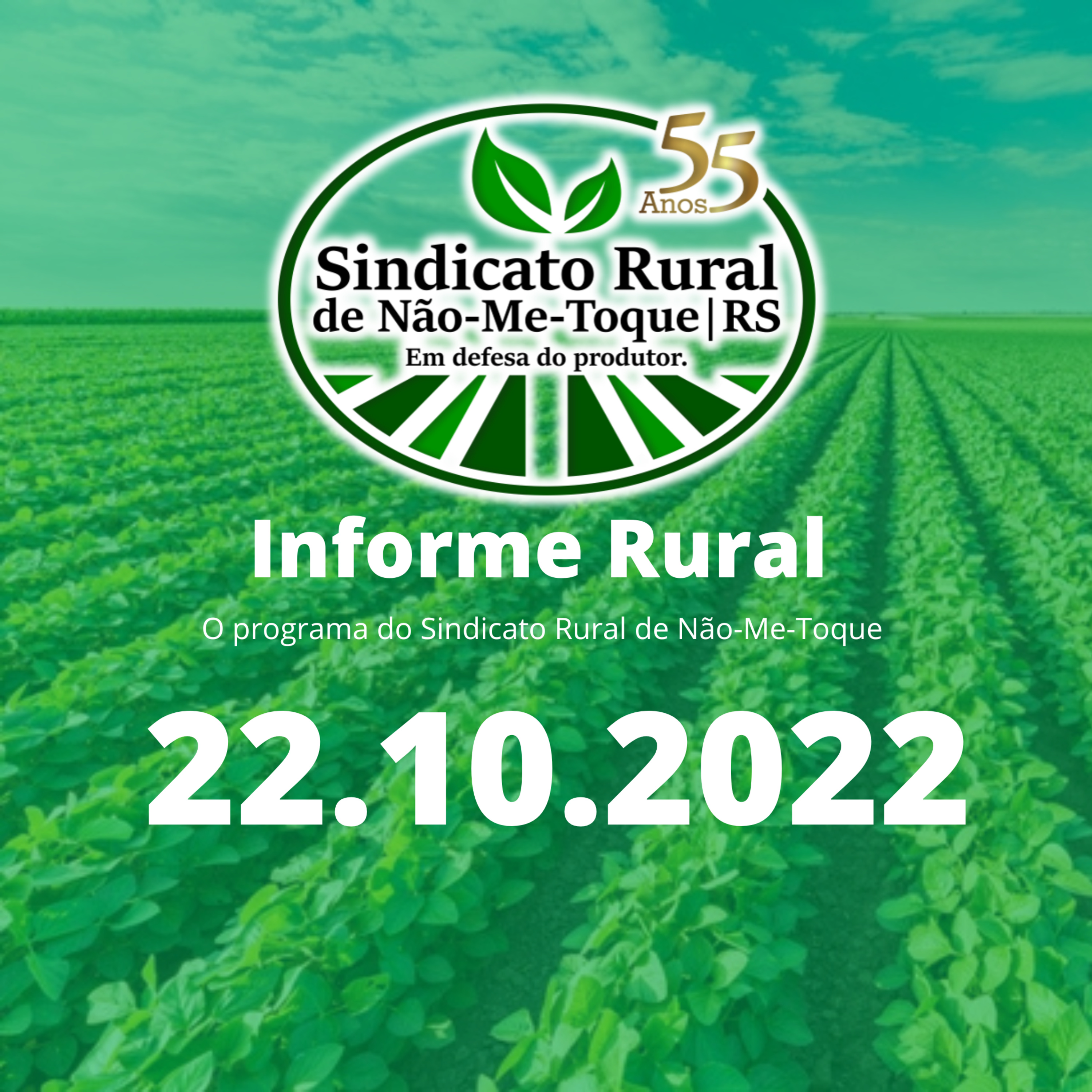 Sindicato Rural de Não-Me-Toque - Informe Rural - 22.10.2022 episode artwork