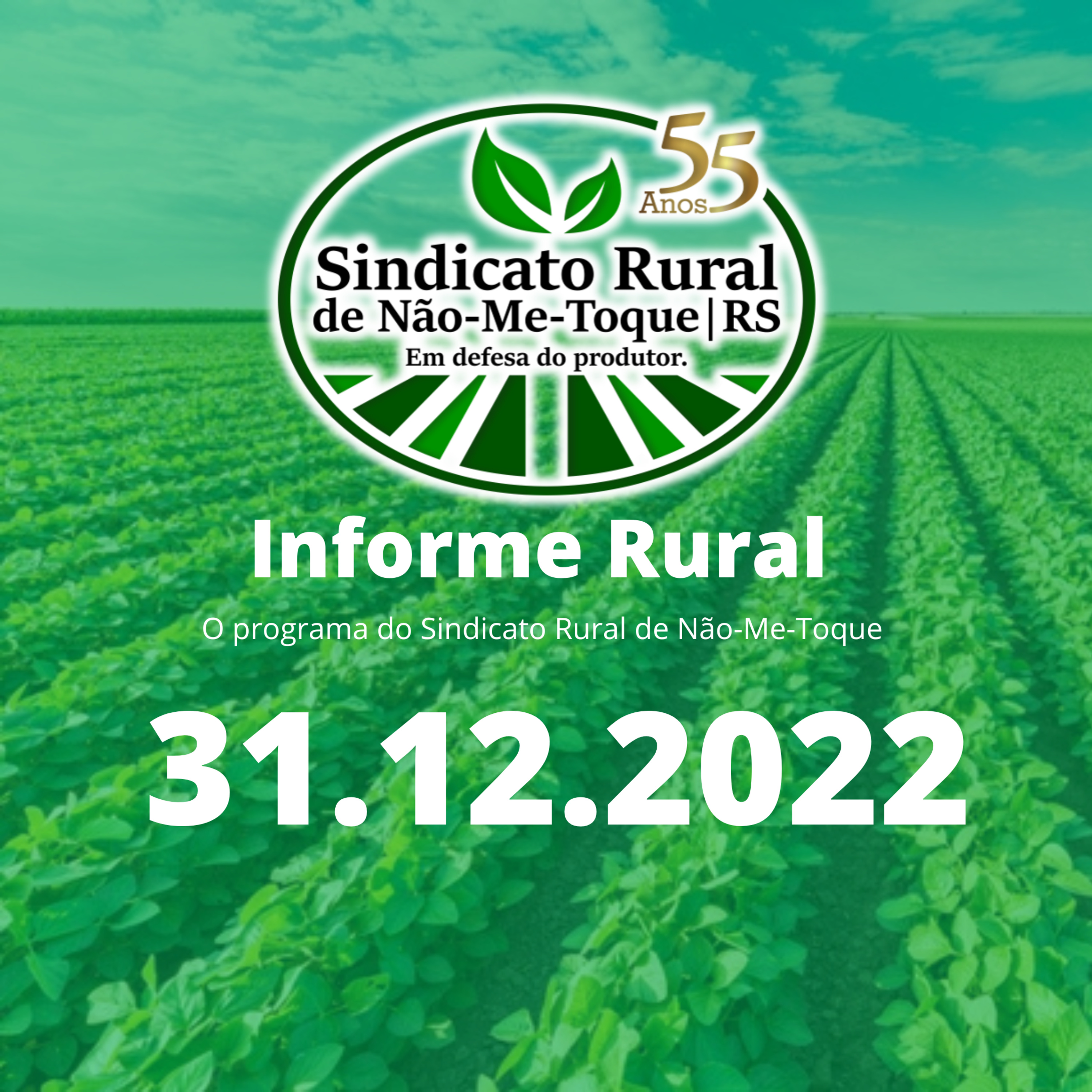 Sindicato Rural de Não-Me-Toque - Informe Rural - 31.12.2022 episode artwork