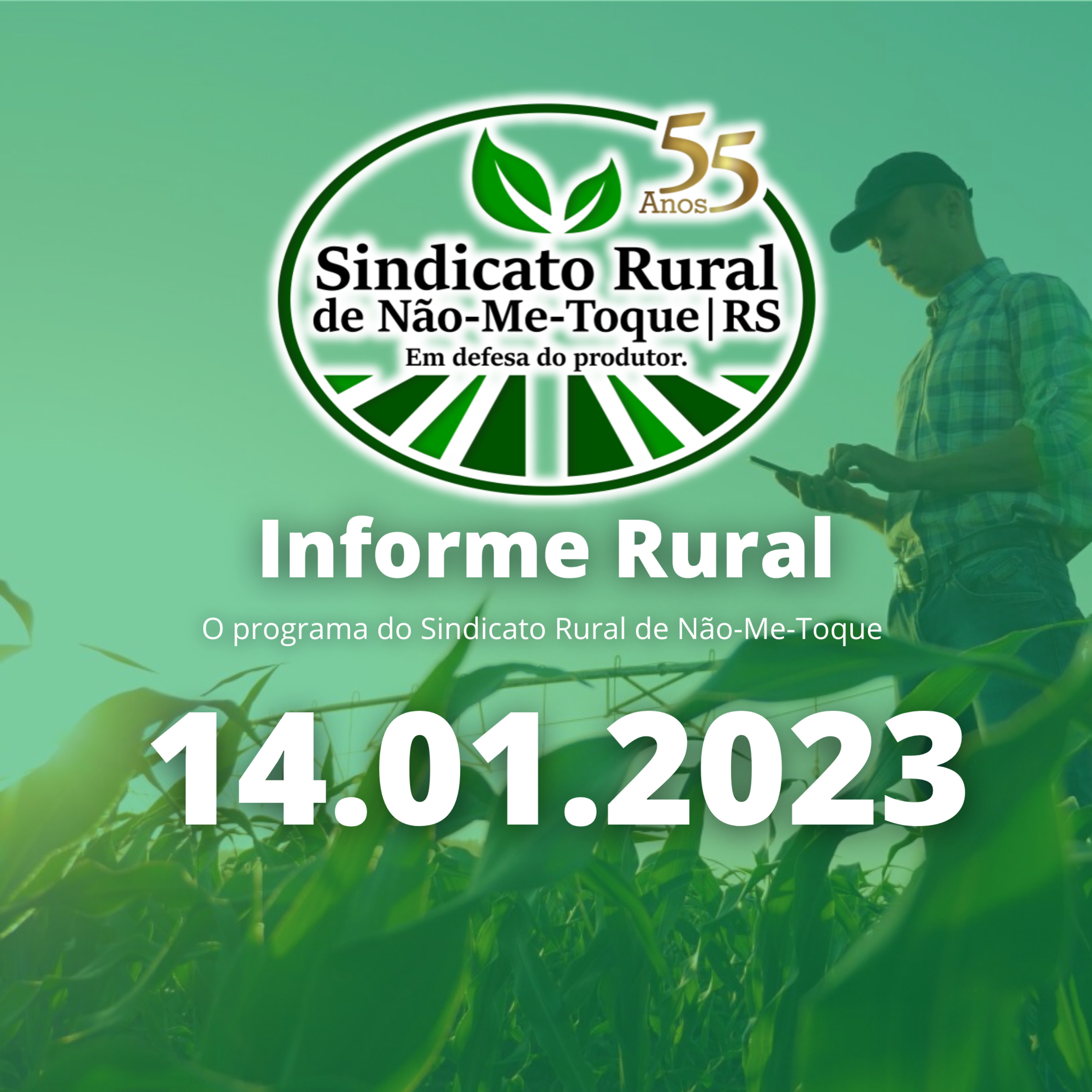 Sindicato Rural de Não-Me-Toque - Informe Rural - 14.01.2023 episode artwork