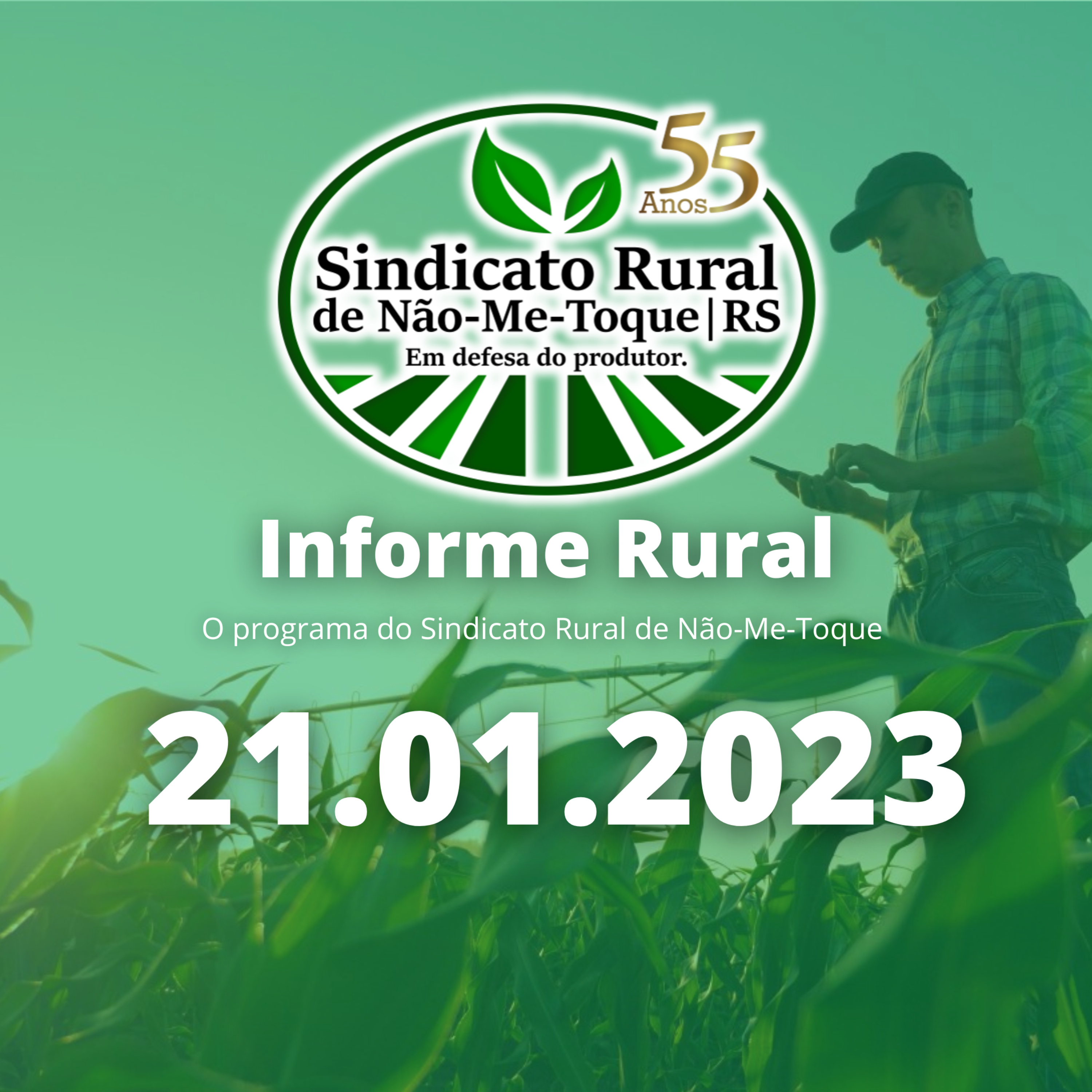 Sindicato Rural de Não-Me-Toque - Informe Rural - 21.01.2023 episode artwork