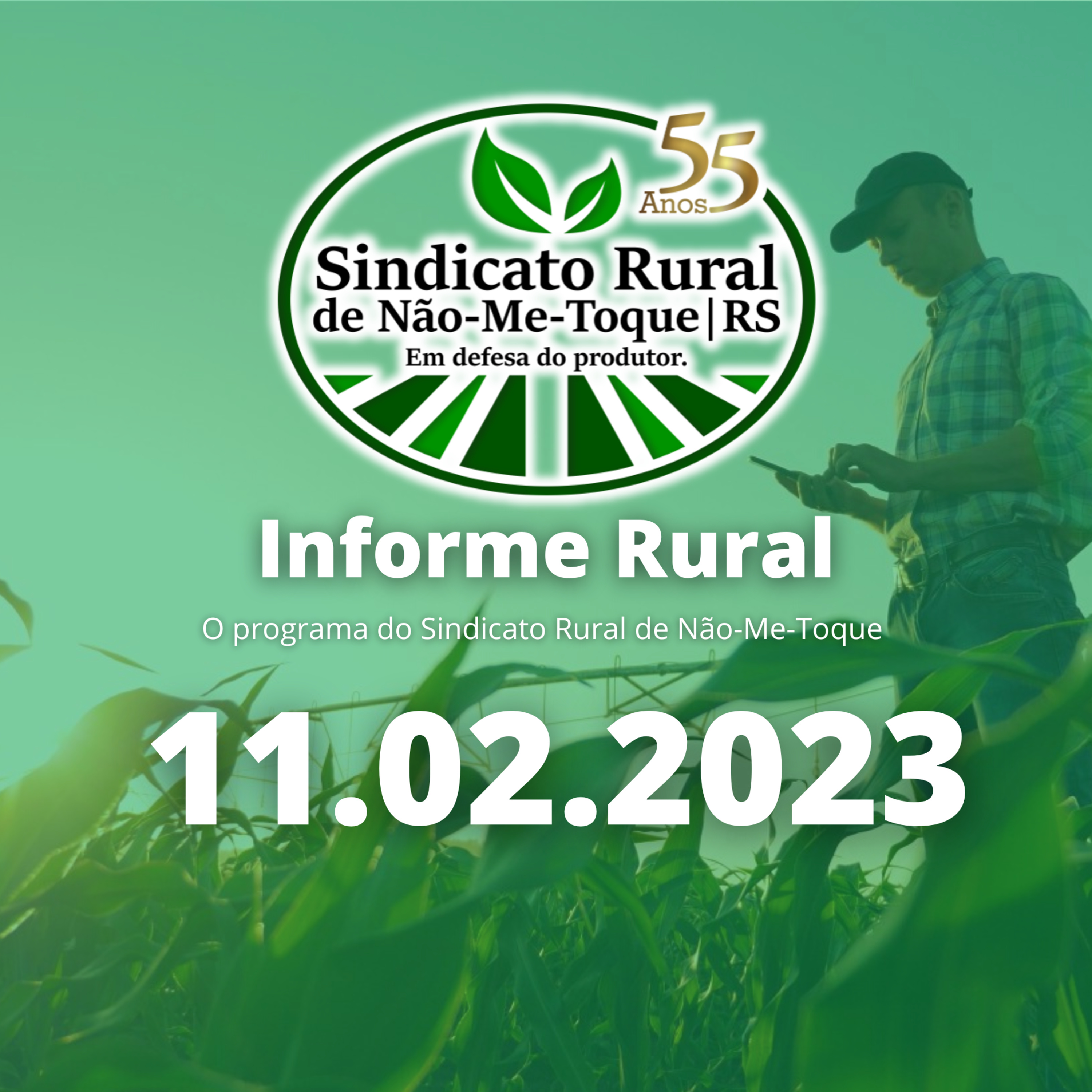 Sindicato Rural de Não-Me-Toque - Informe Rural - 11.02.2023 episode artwork