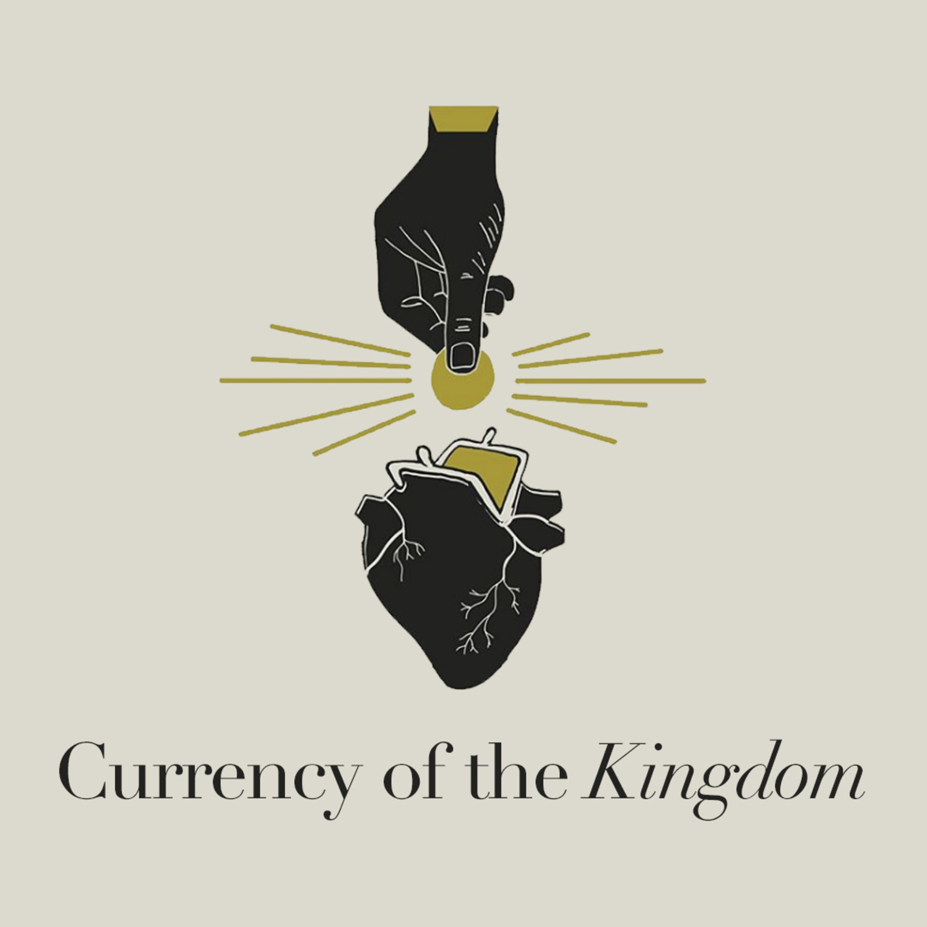 Currency of the Kingdom Week 1 - November 1, 2020 episode artwork