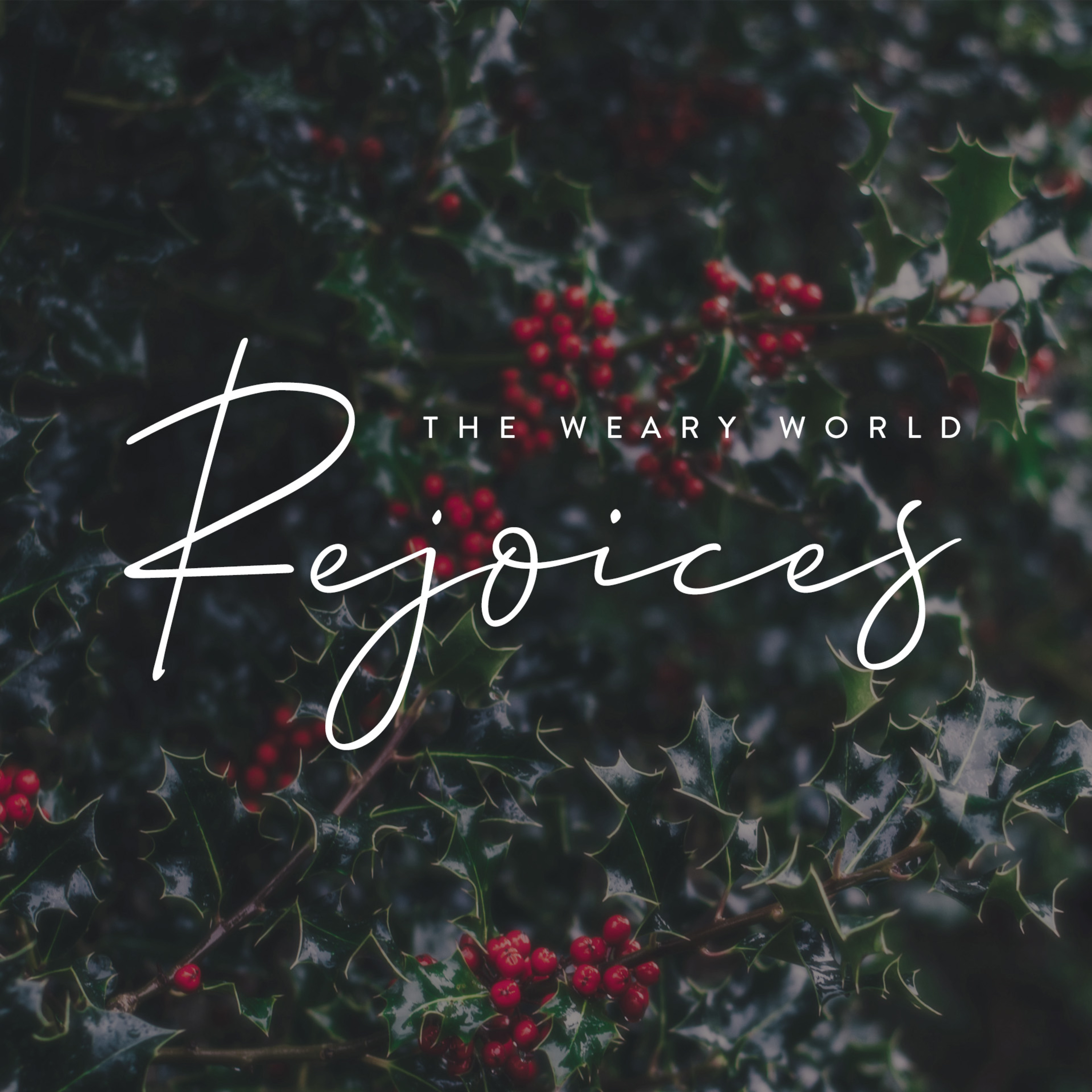 The Weary World Rejoices Part 3- December 13, 2020