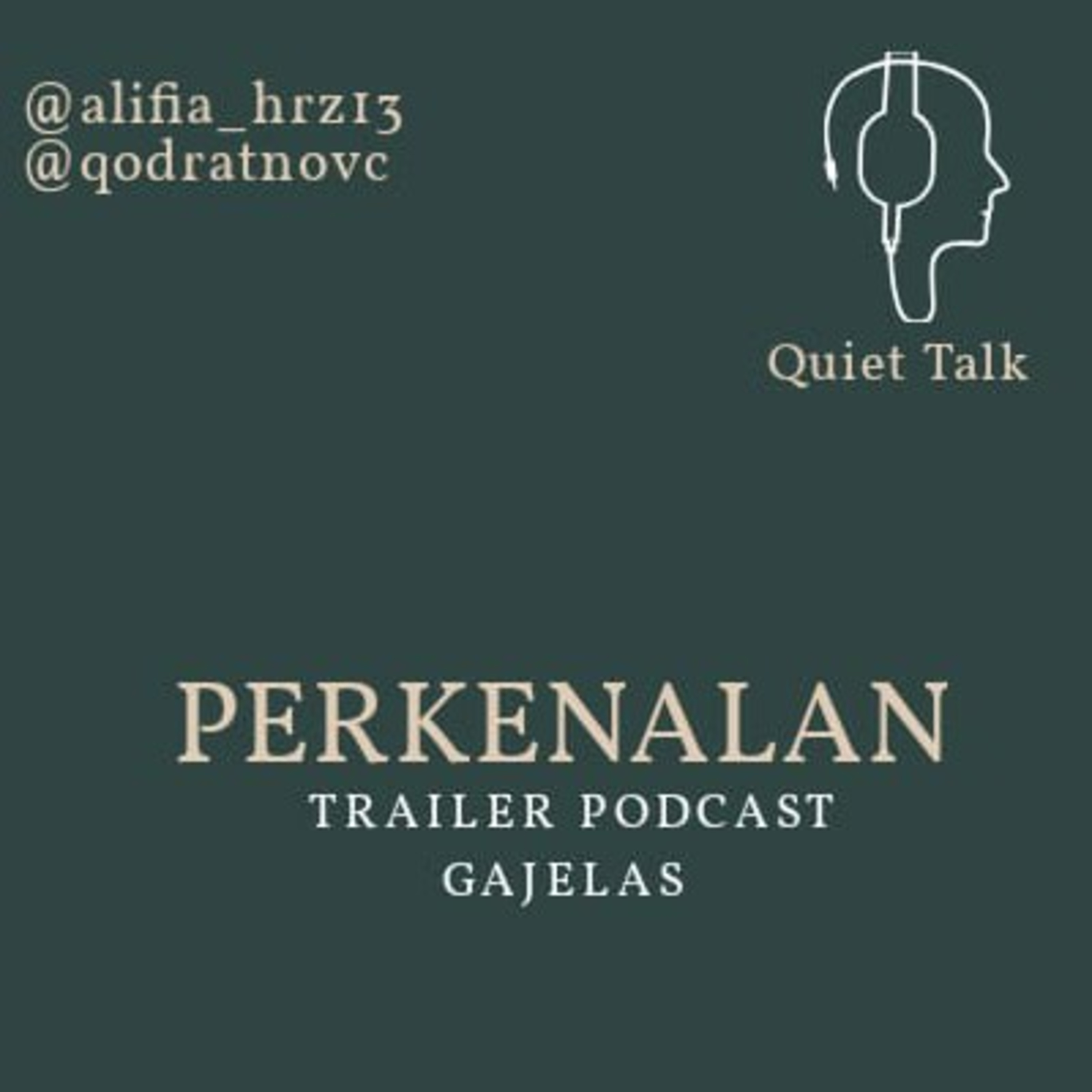 Quiet Talk (Podcast Ngawur)