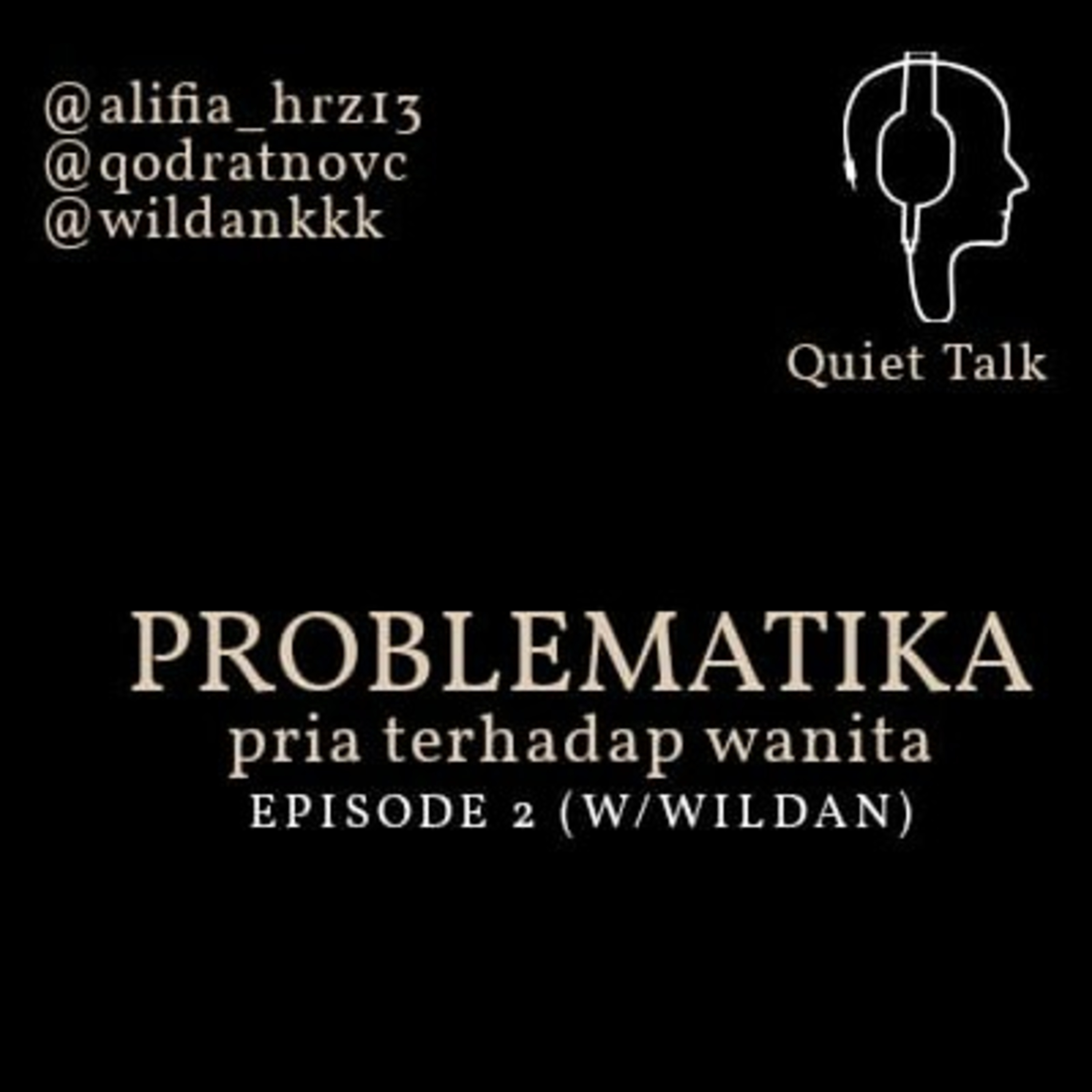 Quiet Talk (Podcast Ngawur)
