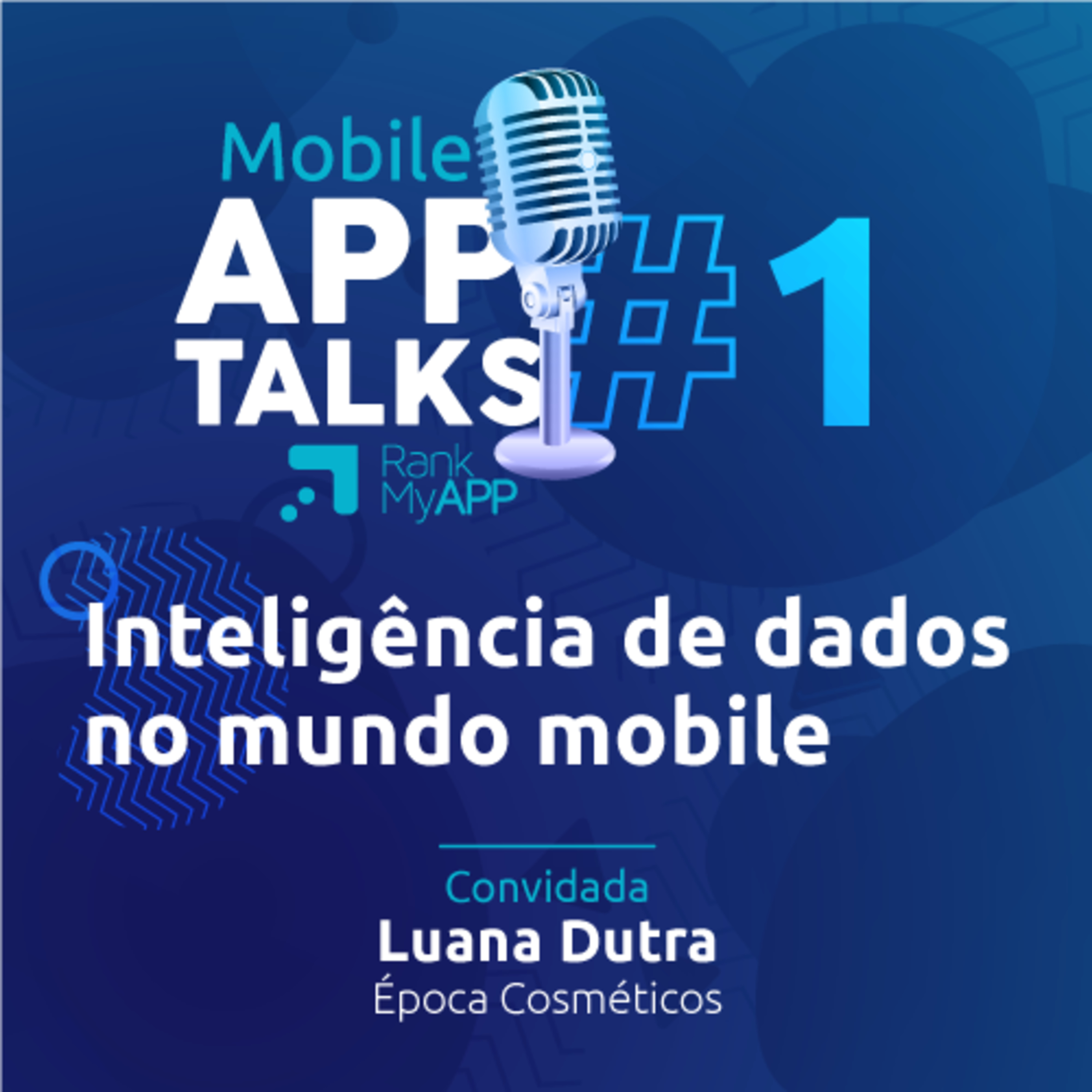 Mobile App Talks - Inteligência de Dados do Mundo Mobile