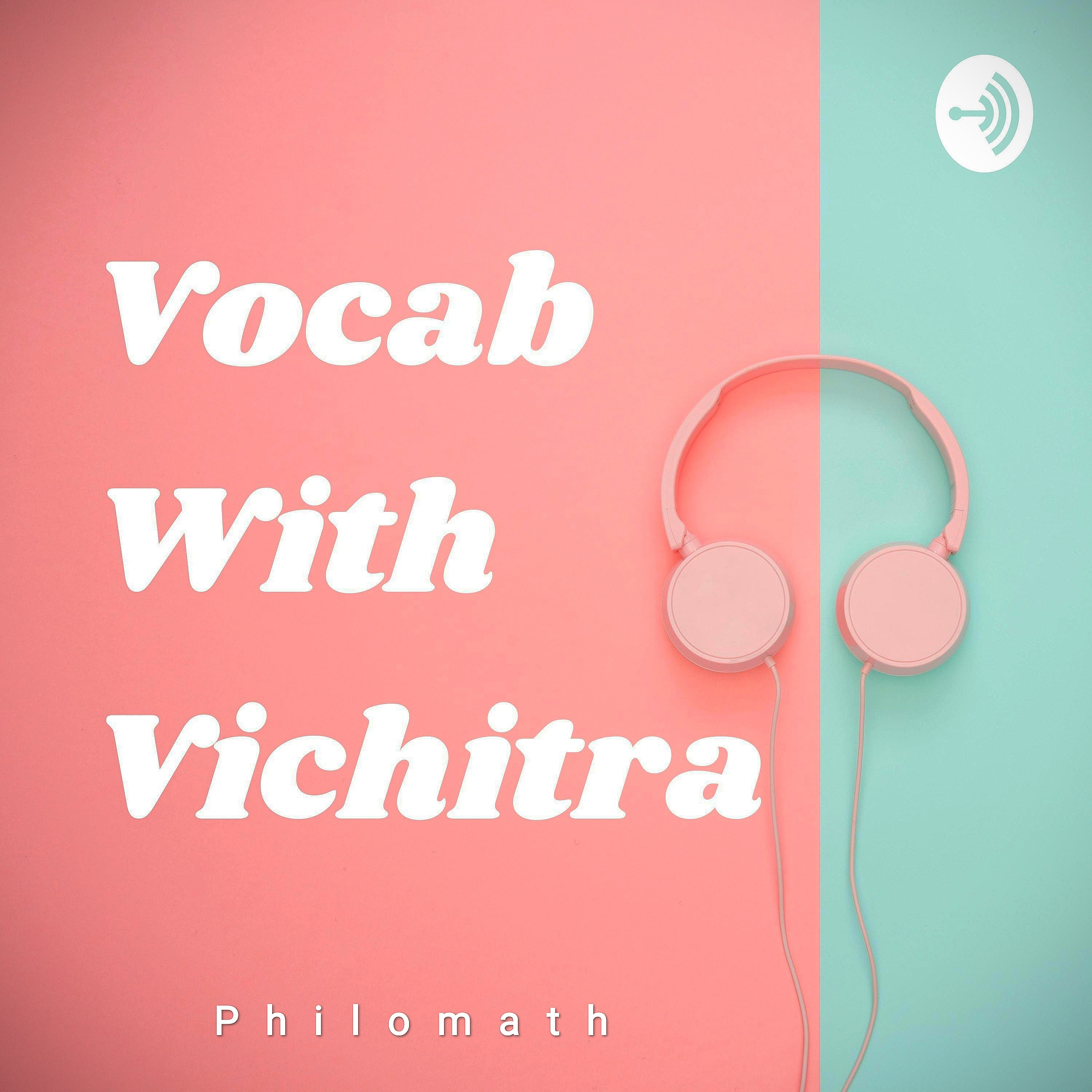 1. Philomath | Word of the day | Vocab With Vichitra